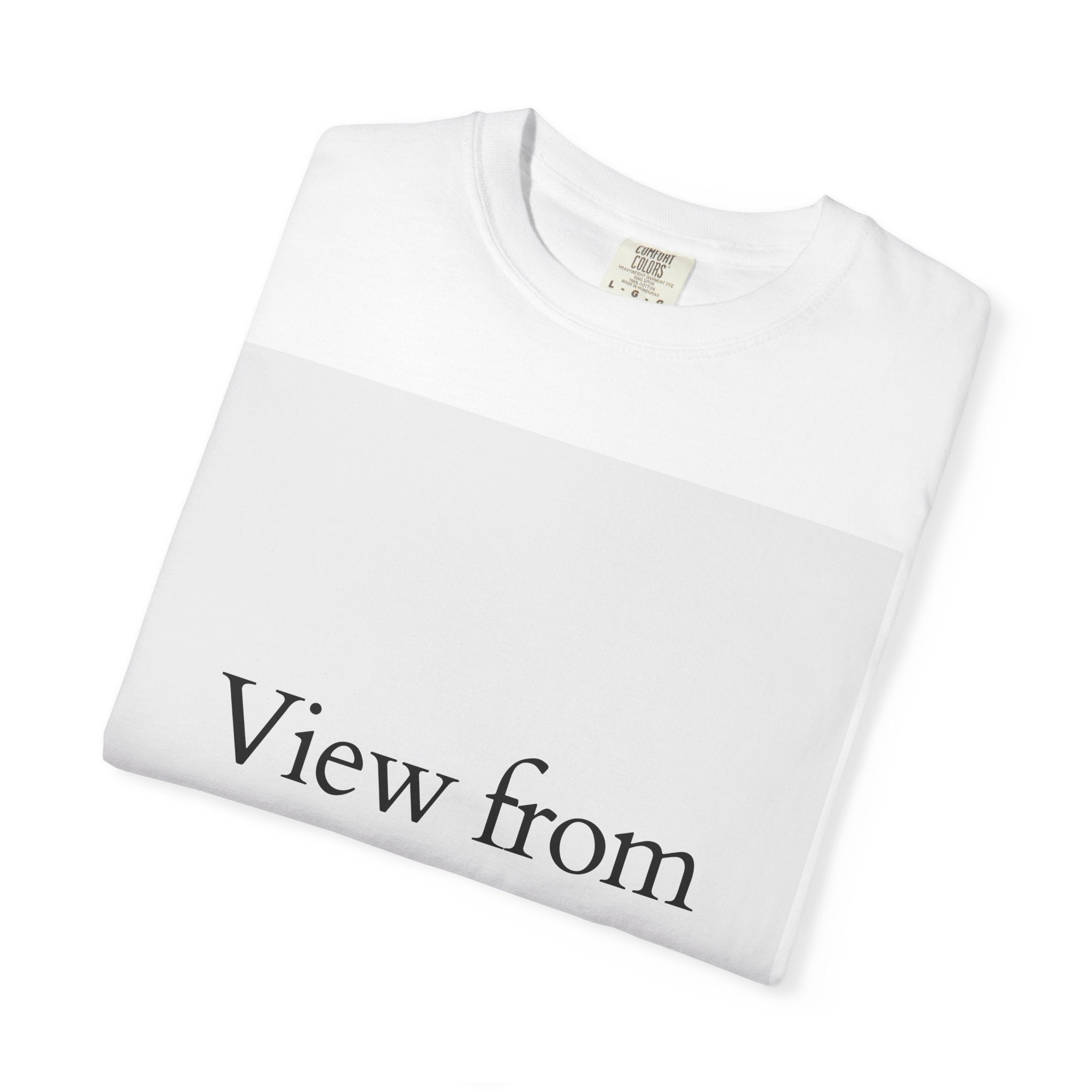 View From Above T-Shirt — Minimal Typography Graphic Tee