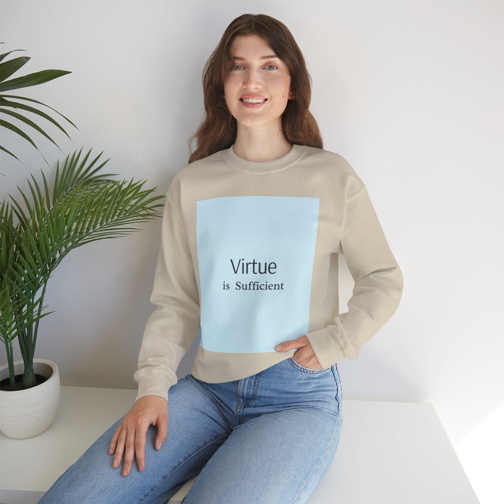 Crewneck Sweatshirt — "Virtue is Sufficient" Minimalist Inspirational Design