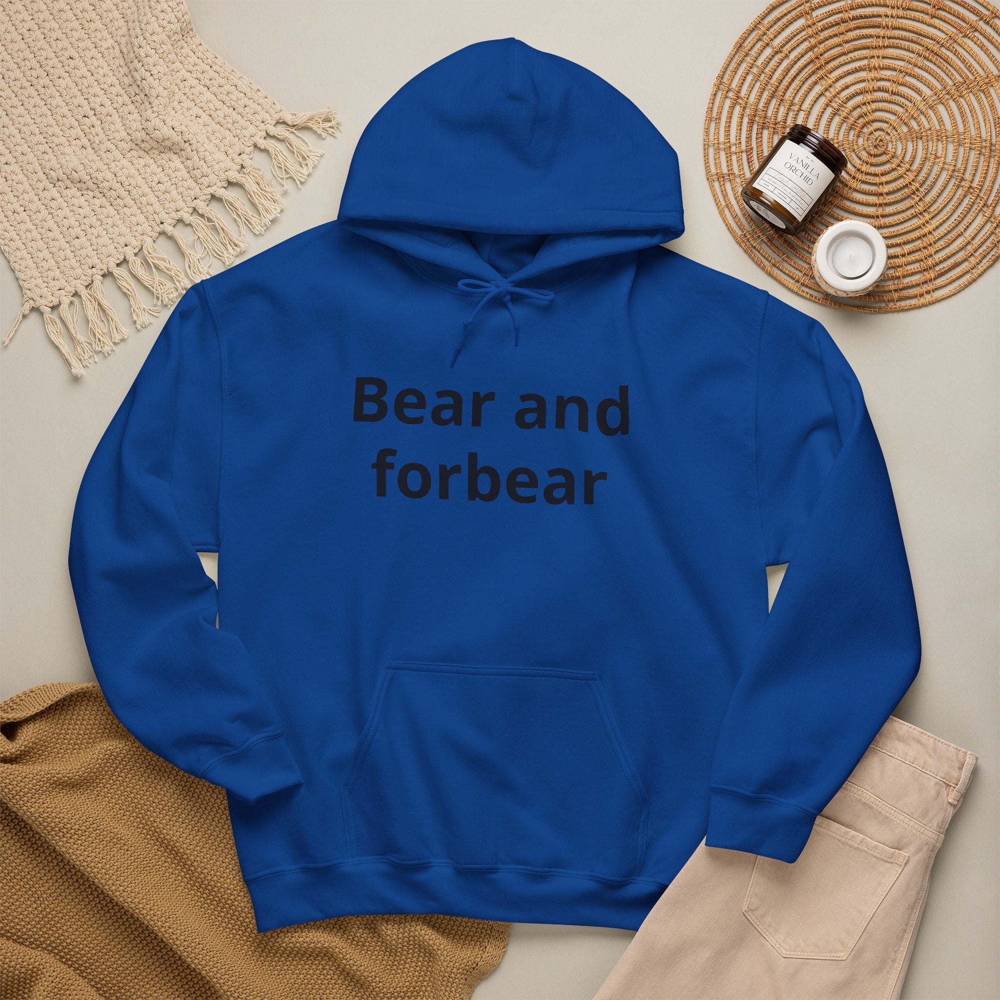 Bear and forbear Hoodie — Minimalist Typography Sweatshirt