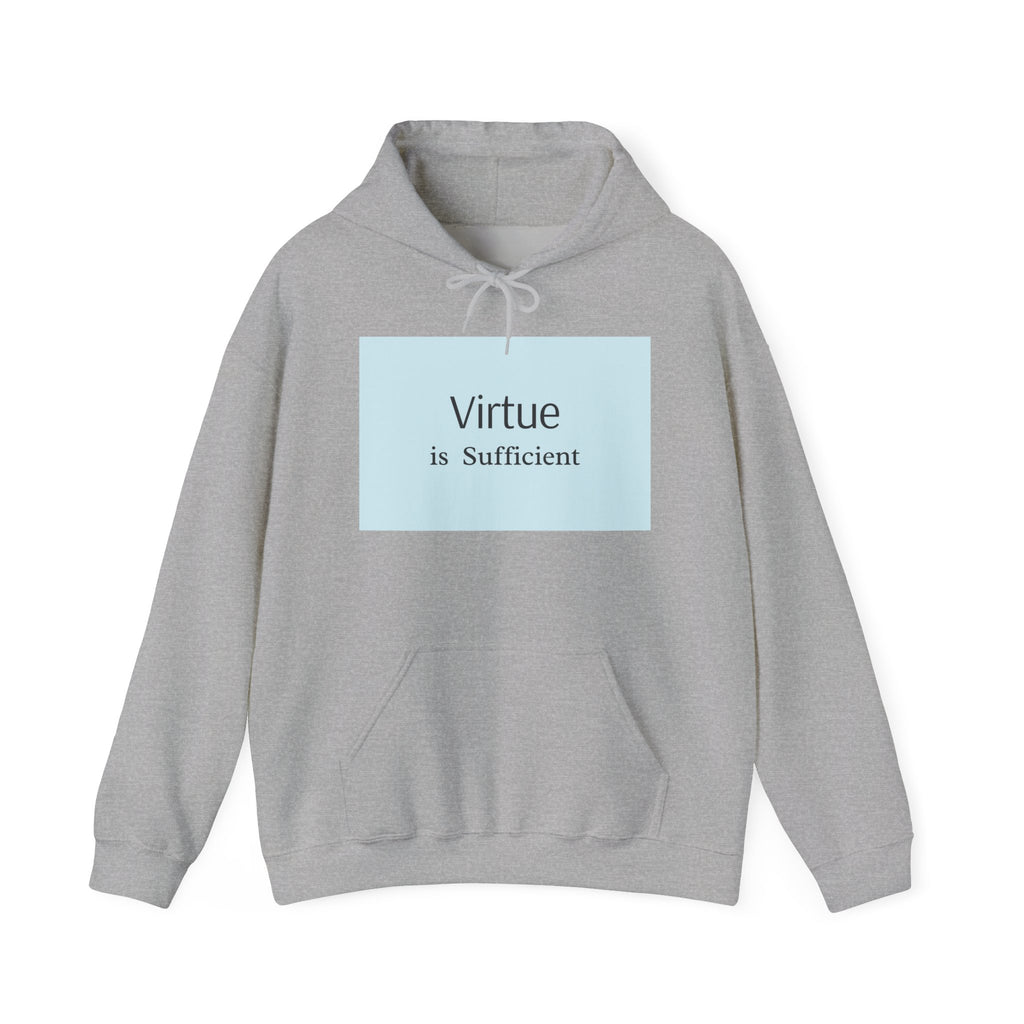 Virtue Is Sufficient Hoodie — Minimalist Inspirational Pullover