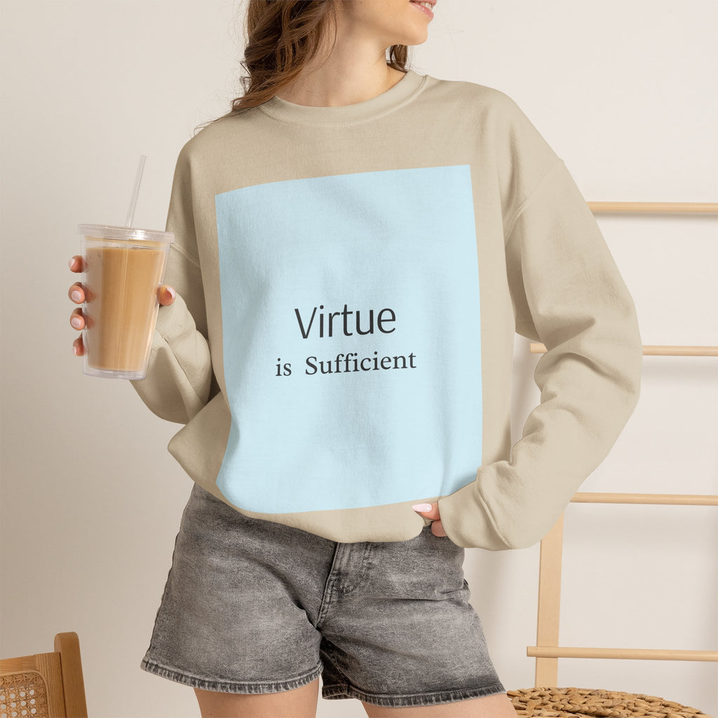 Crewneck Sweatshirt — "Virtue is Sufficient" Minimalist Inspirational Design