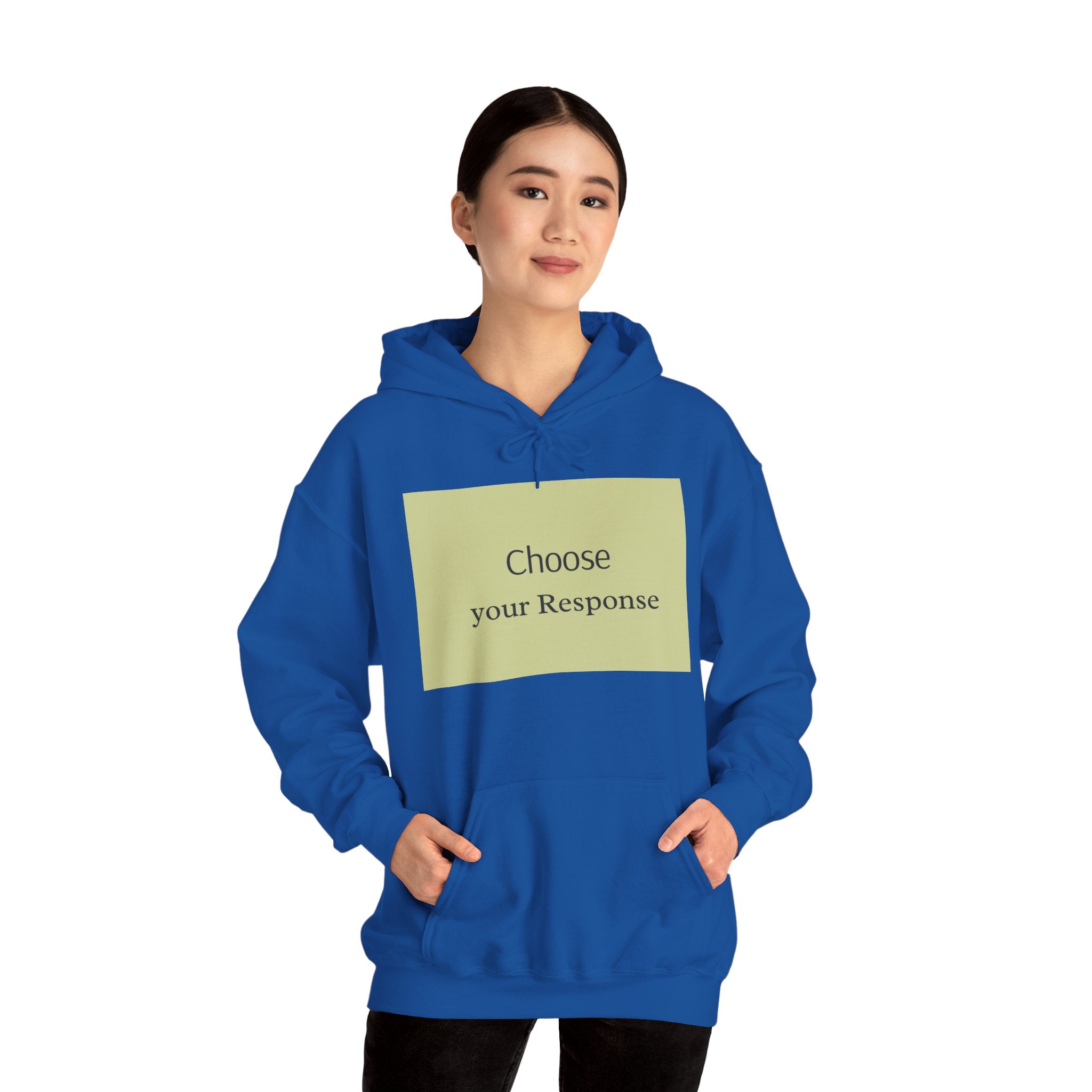 Hoodie — "Choose Your Response" Minimal Motivational Pullover