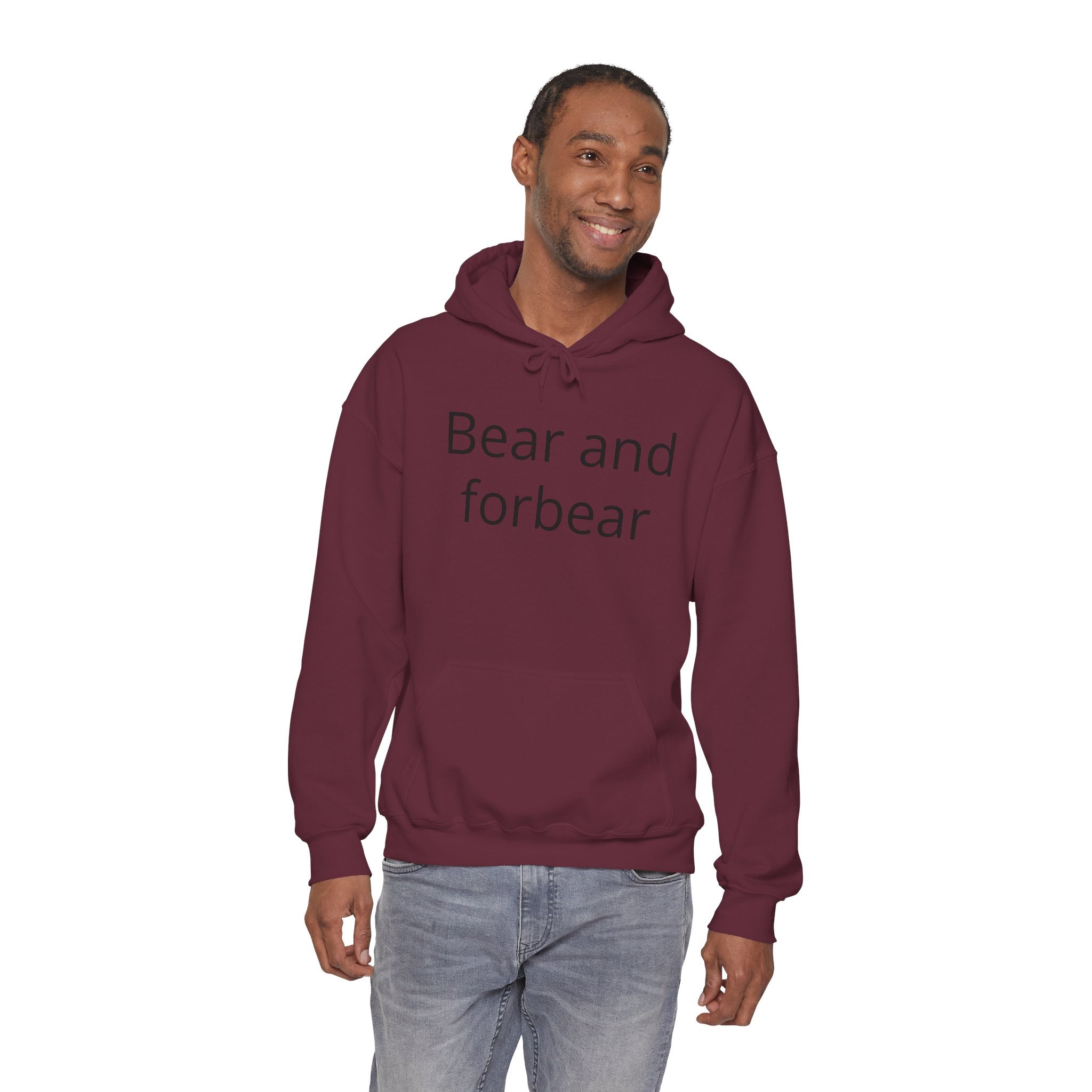 Bear and forbear Hoodie — Minimalist Typography Sweatshirt