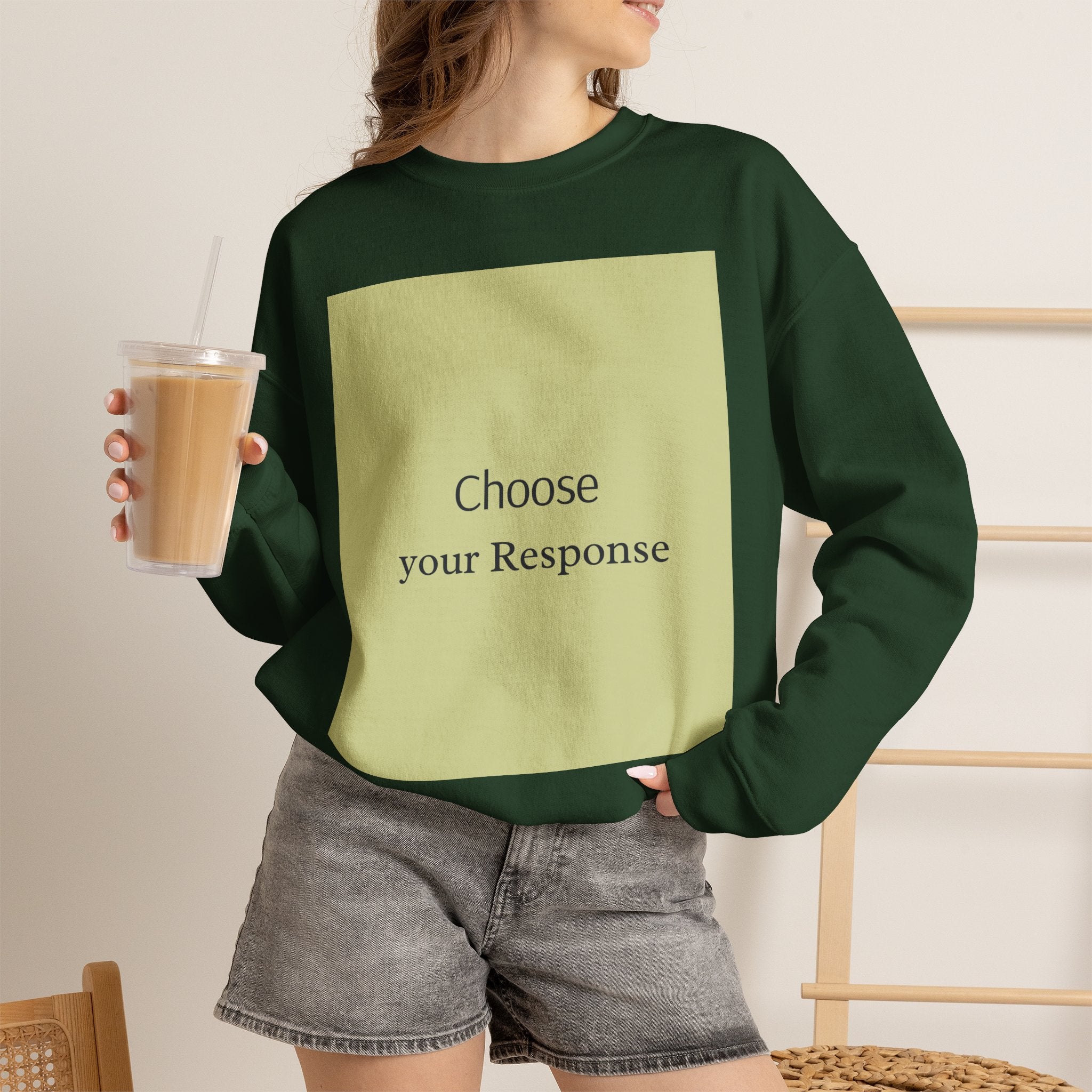 Crewneck Sweatshirt — 'Choose Your Response' Minimalist Motivational Pullover
