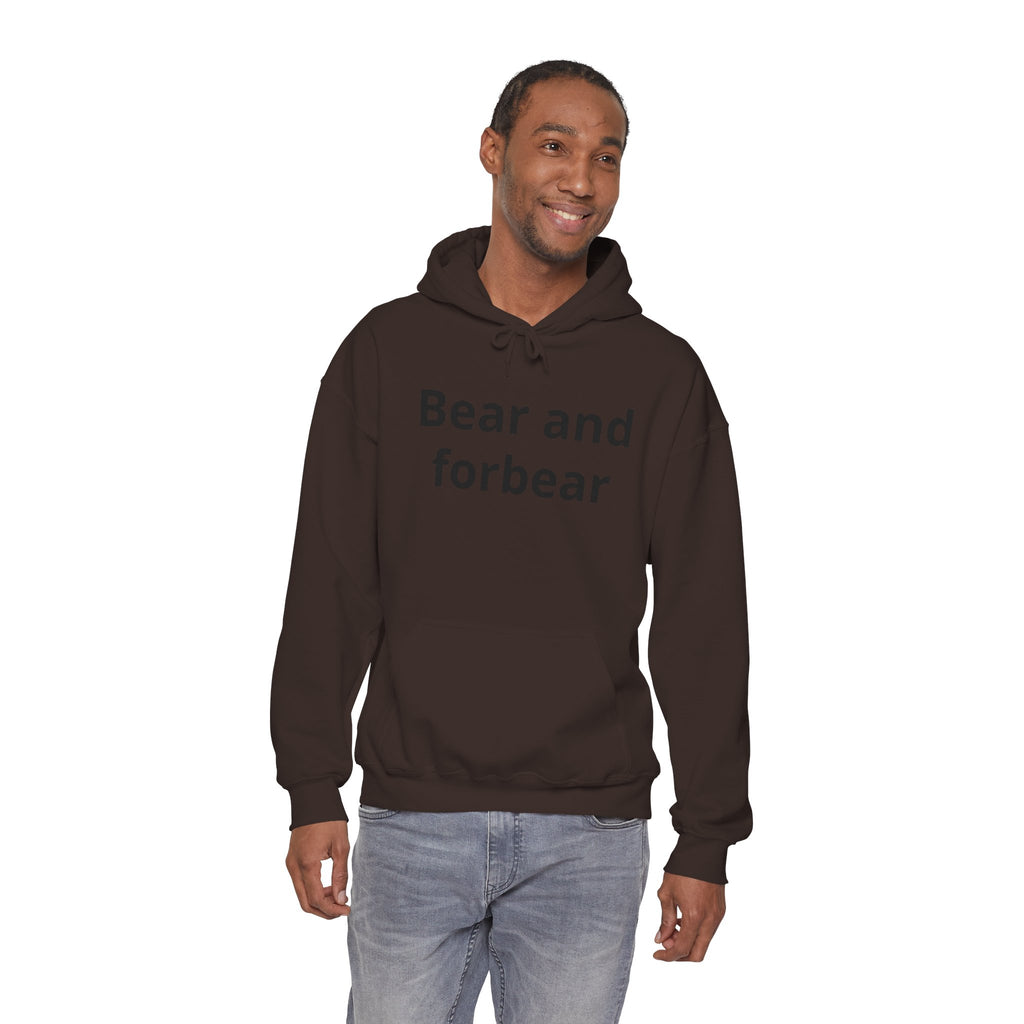 Bear and forbear Hoodie — Minimalist Typography Sweatshirt