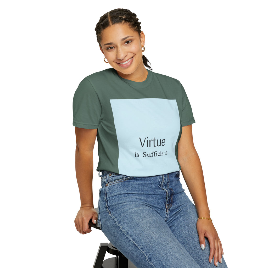 T-Shirt — "Virtue is Sufficient" Minimalist Inspirational Tee