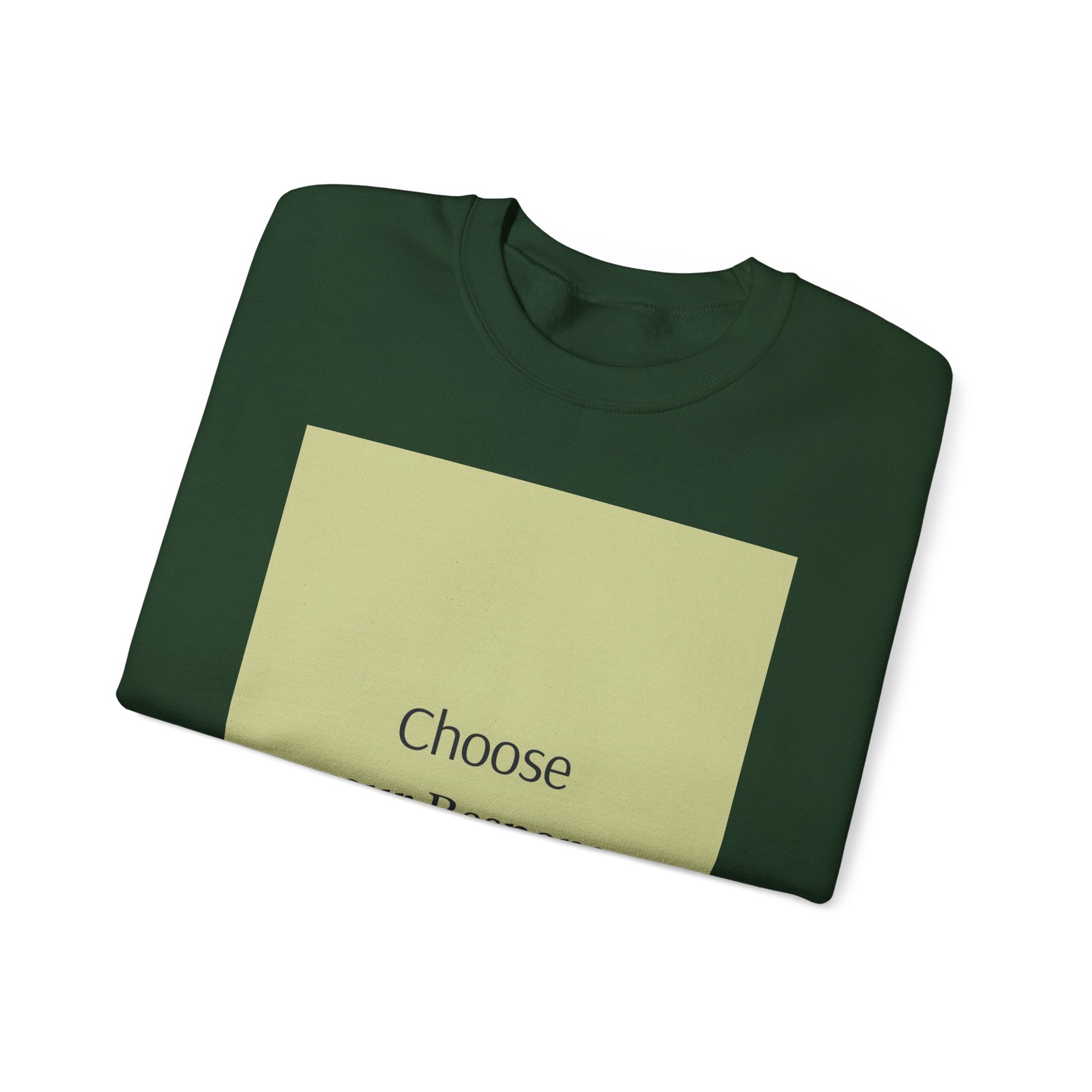 Crewneck Sweatshirt — 'Choose Your Response' Minimalist Motivational Pullover