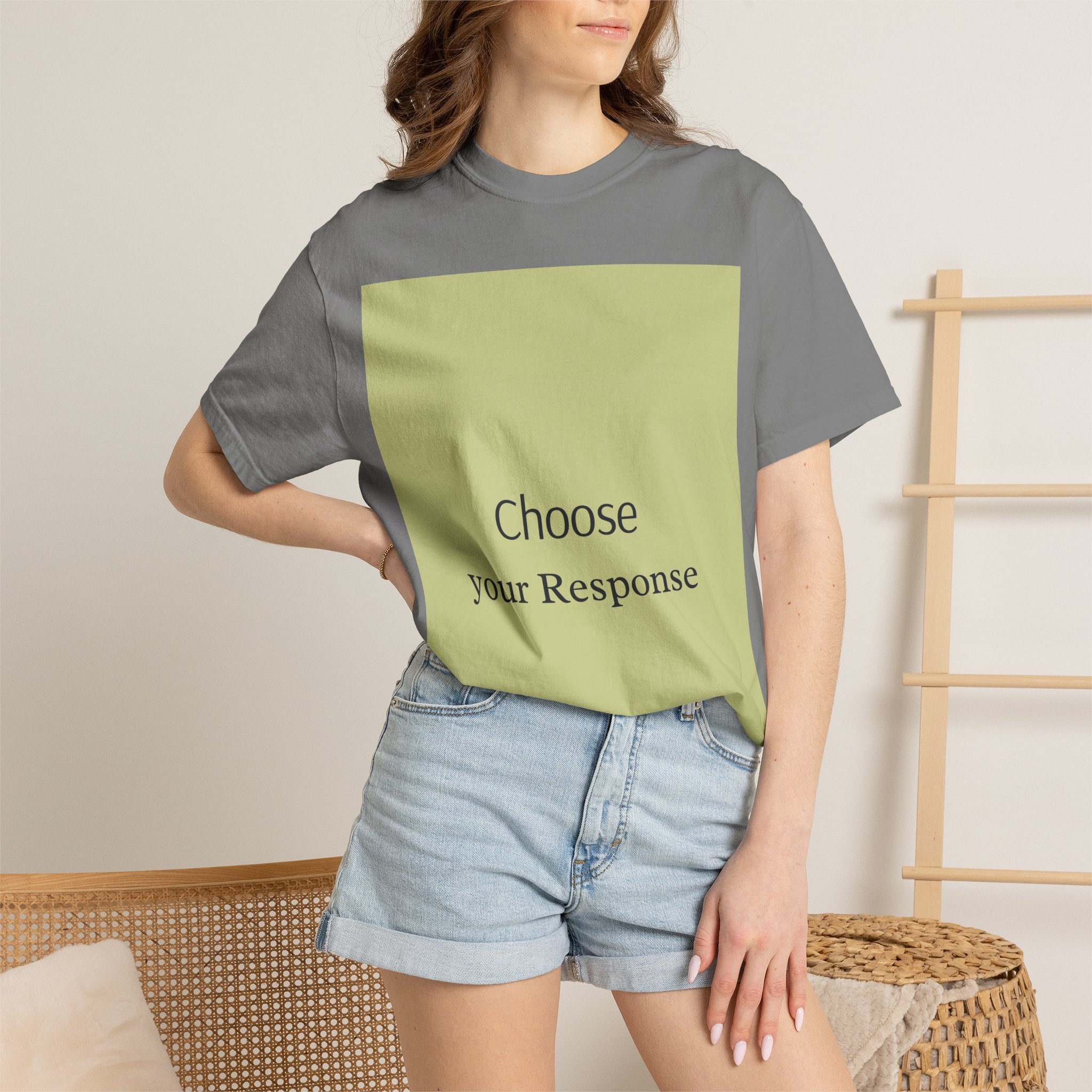 Choose Your Response T-Shirt — Motivational Minimalist Tee