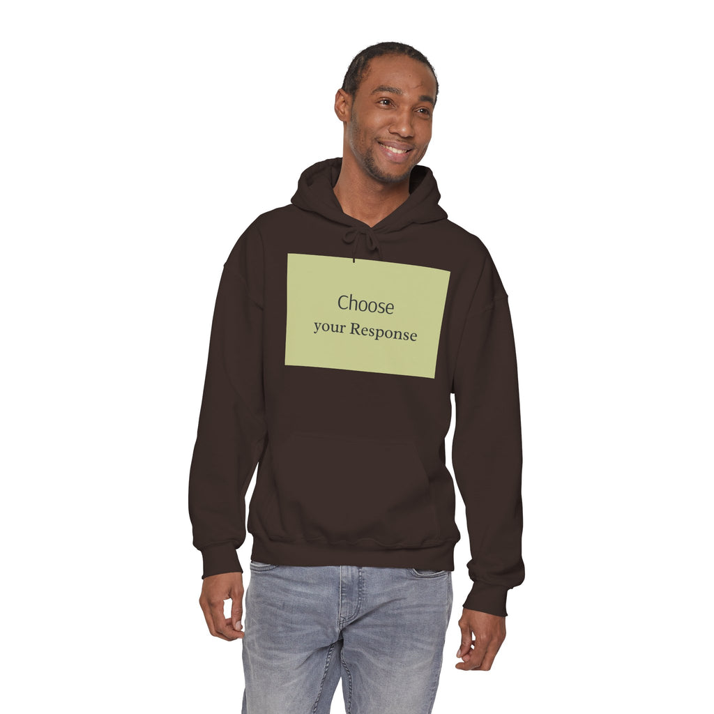 Hoodie — "Choose Your Response" Minimal Motivational Pullover