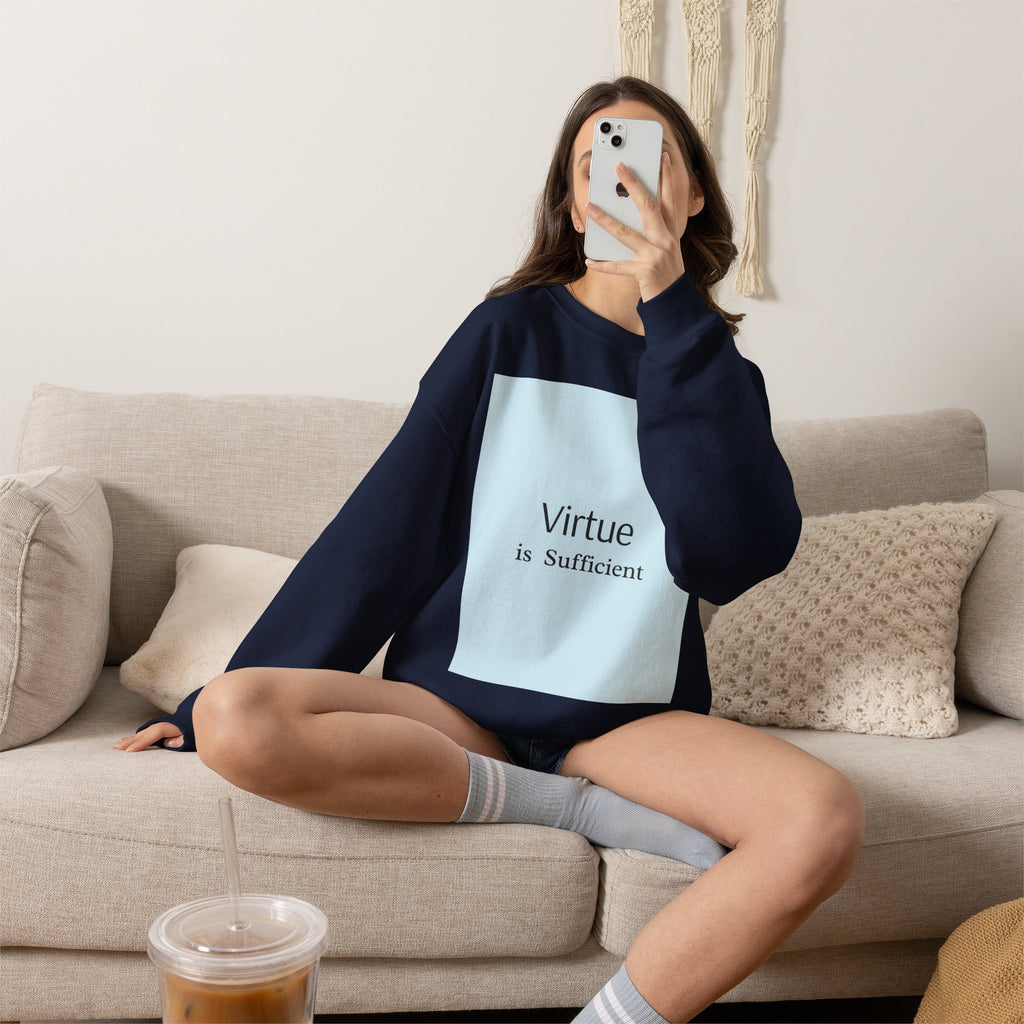 Crewneck Sweatshirt — "Virtue is Sufficient" Minimalist Inspirational Design