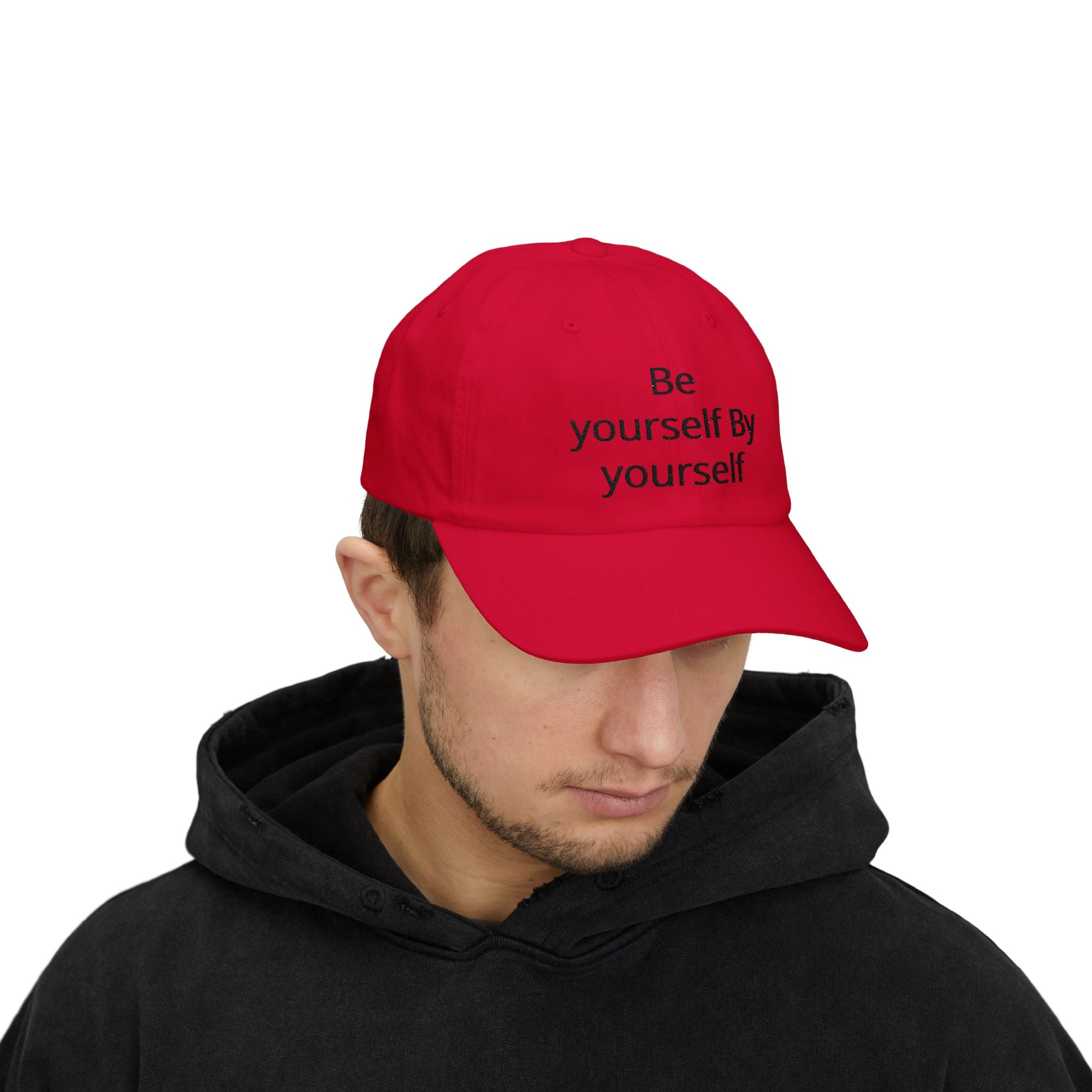 Dad Cap — "Be Yourself By Yourself" Embroidered Self-Love Baseball Hat
