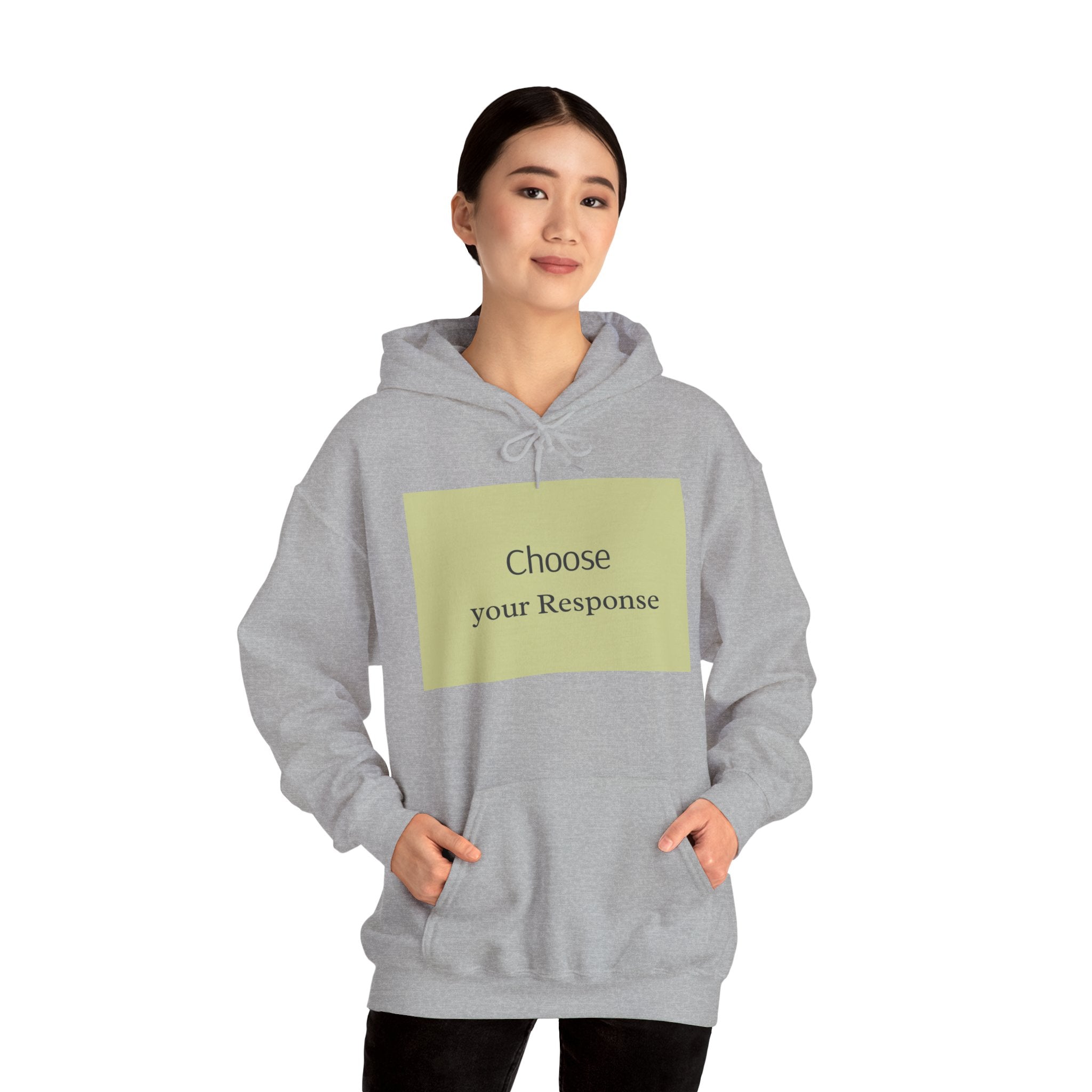 Hoodie — "Choose Your Response" Minimal Motivational Pullover