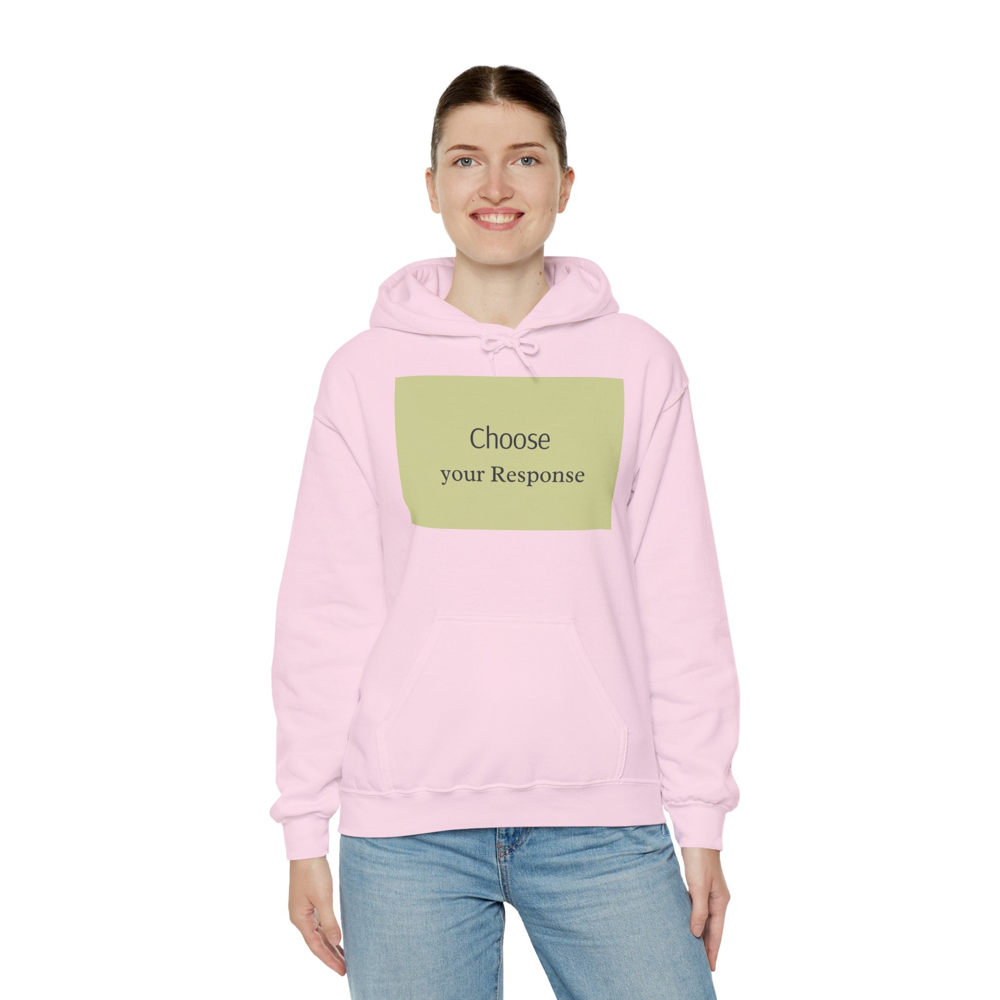 Hoodie — "Choose Your Response" Minimal Motivational Pullover