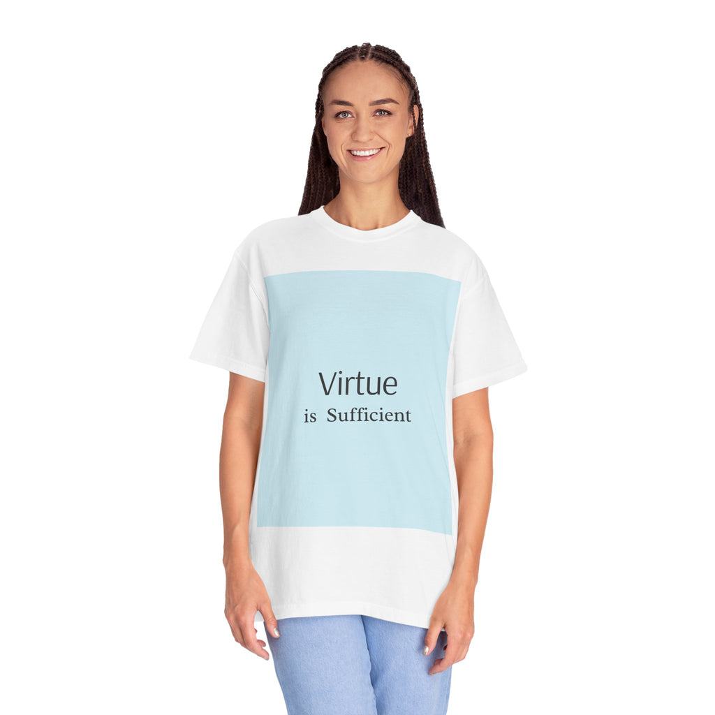 T-Shirt — "Virtue is Sufficient" Minimalist Inspirational Tee