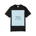 T-Shirt — "Virtue is Sufficient" Minimalist Inspirational Tee
