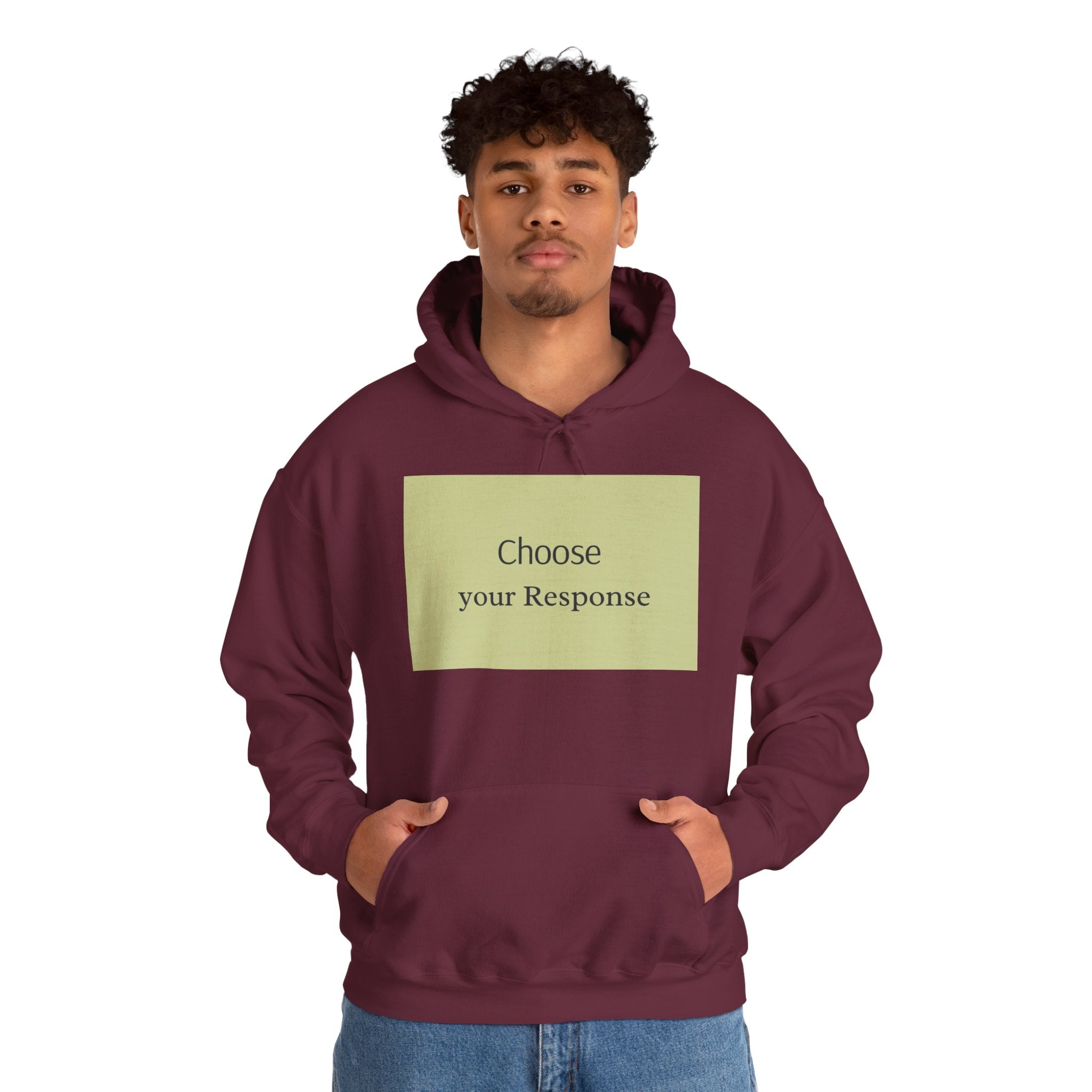 Hoodie — "Choose Your Response" Minimal Motivational Pullover