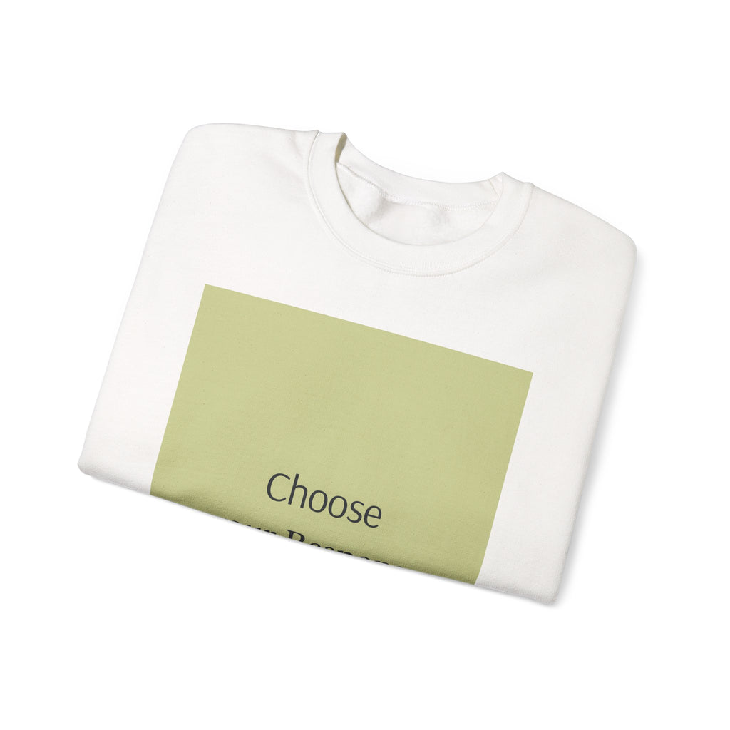 Crewneck Sweatshirt — 'Choose Your Response' Minimalist Motivational Pullover