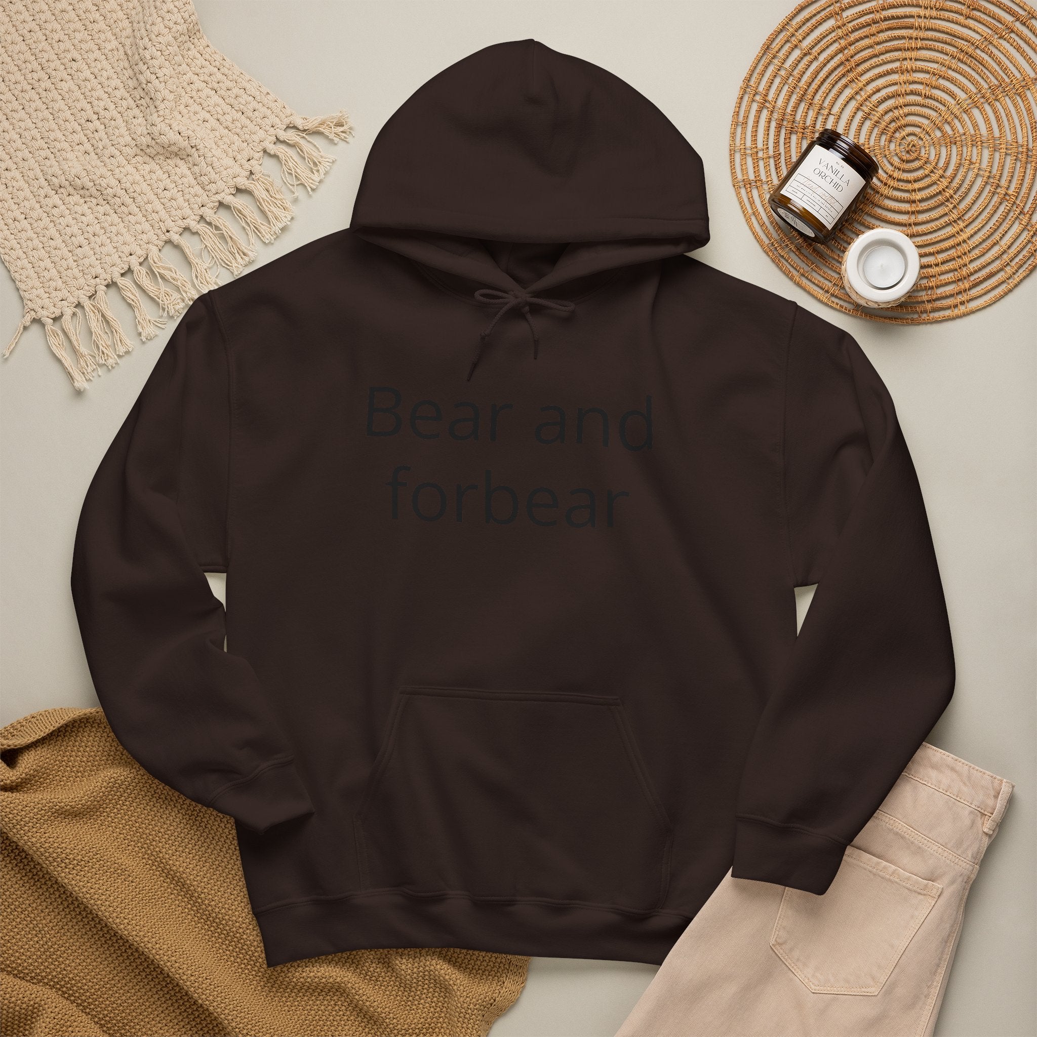 Bear and forbear Hoodie — Minimalist Typography Sweatshirt