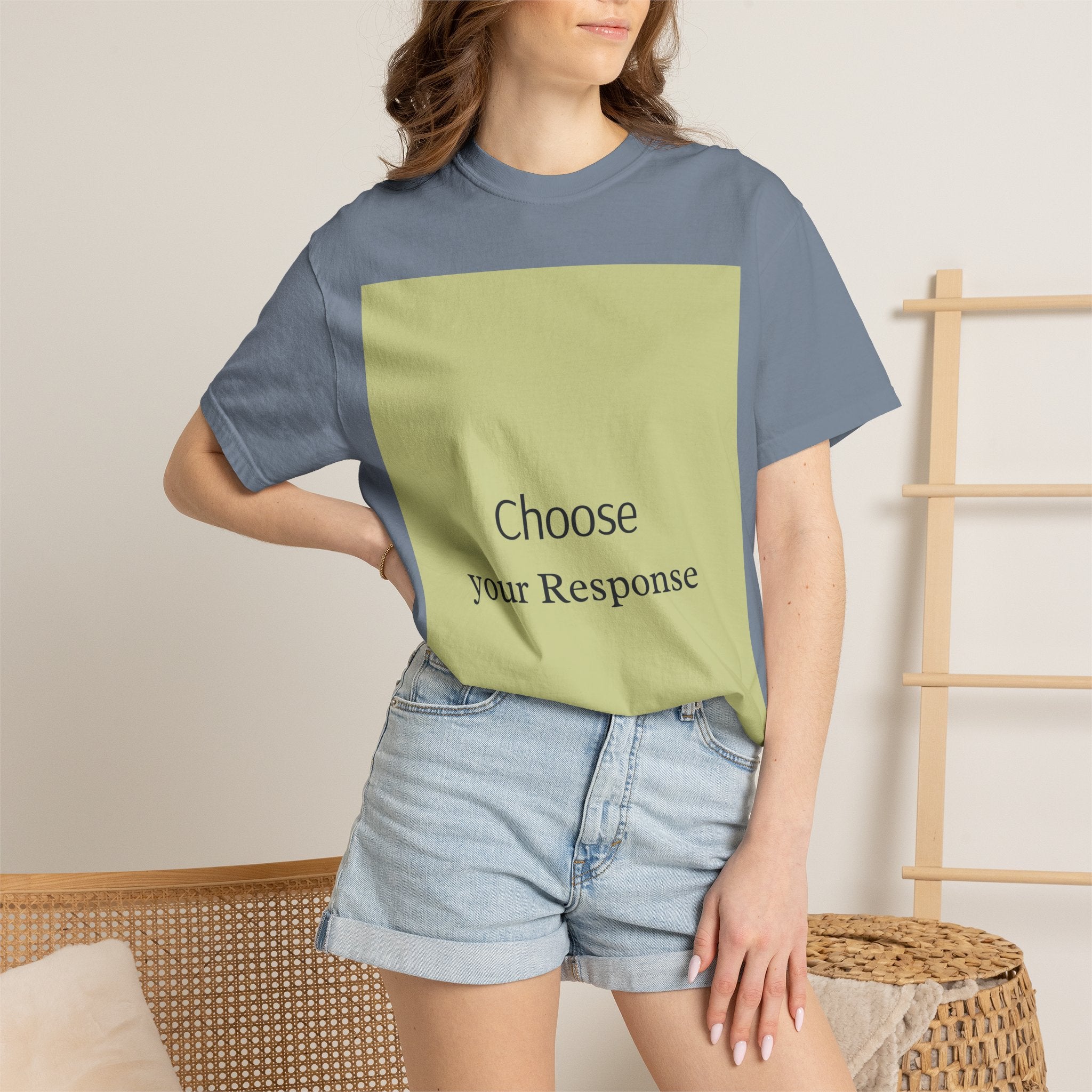 Choose Your Response T-Shirt — Motivational Minimalist Tee