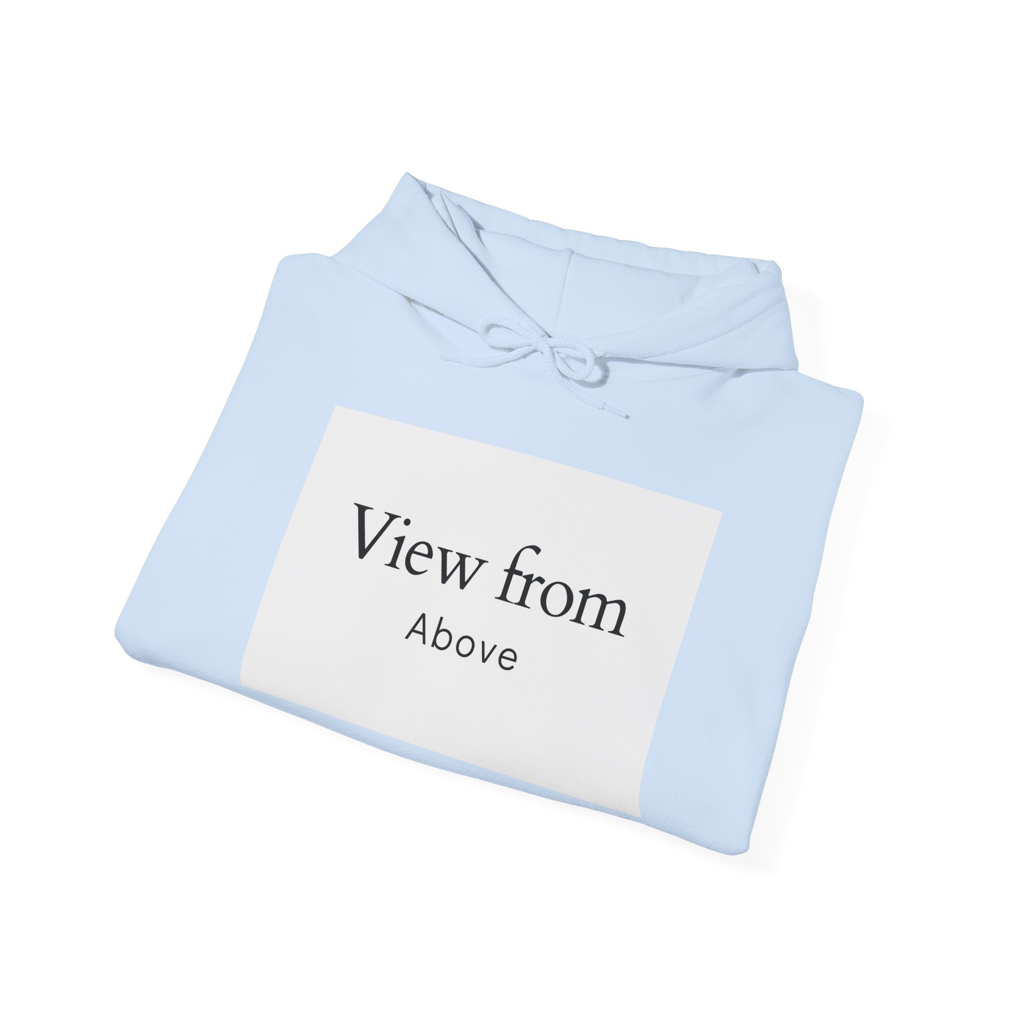View From Above Hoodie - Minimal Text Graphic Pullover