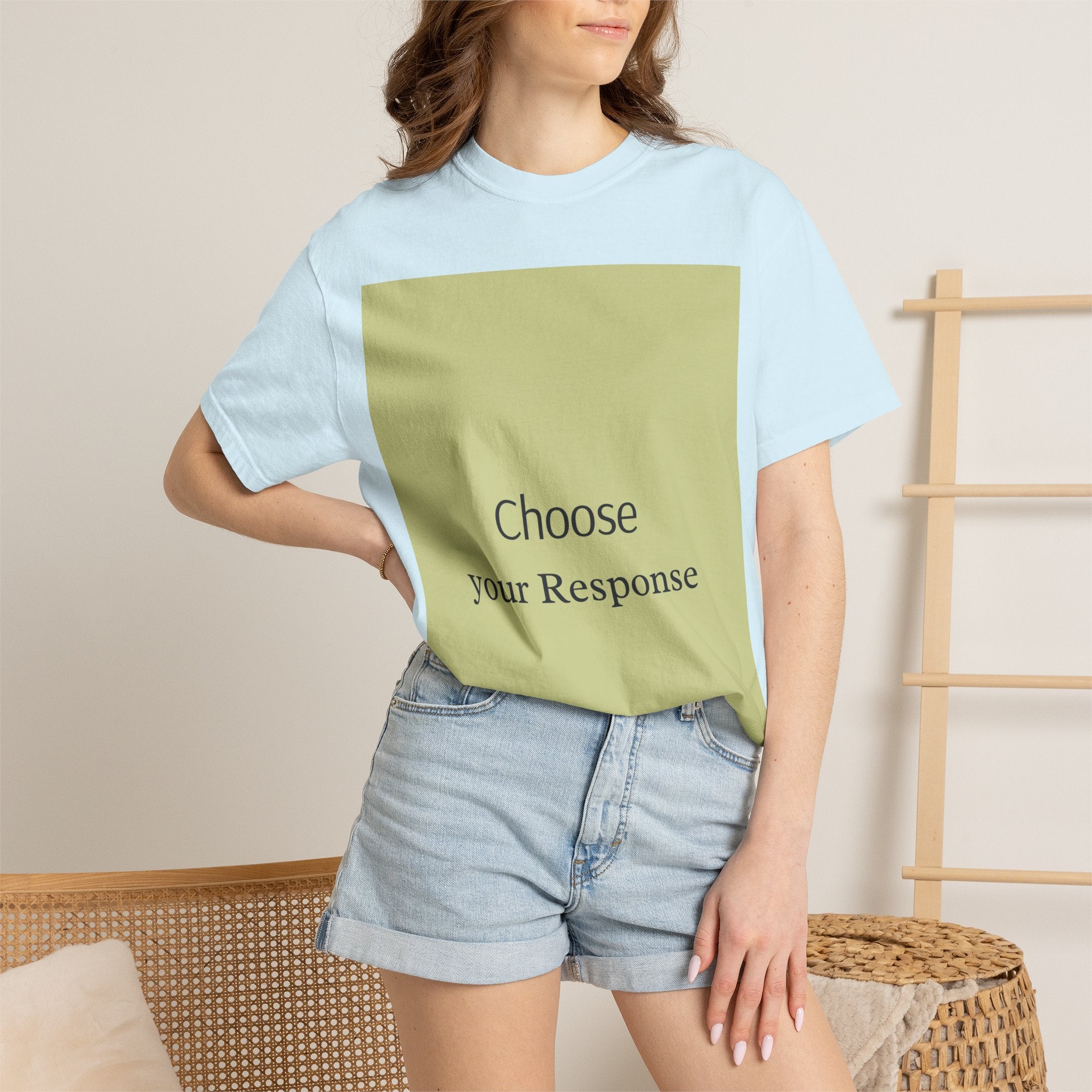 Choose Your Response T-Shirt — Motivational Minimalist Tee