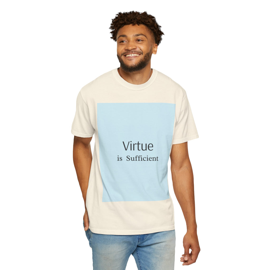 T-Shirt — "Virtue is Sufficient" Minimalist Inspirational Tee