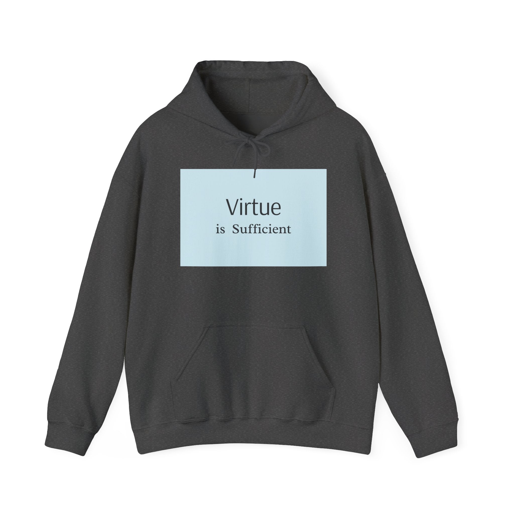 Virtue Is Sufficient Hoodie — Minimalist Inspirational Pullover