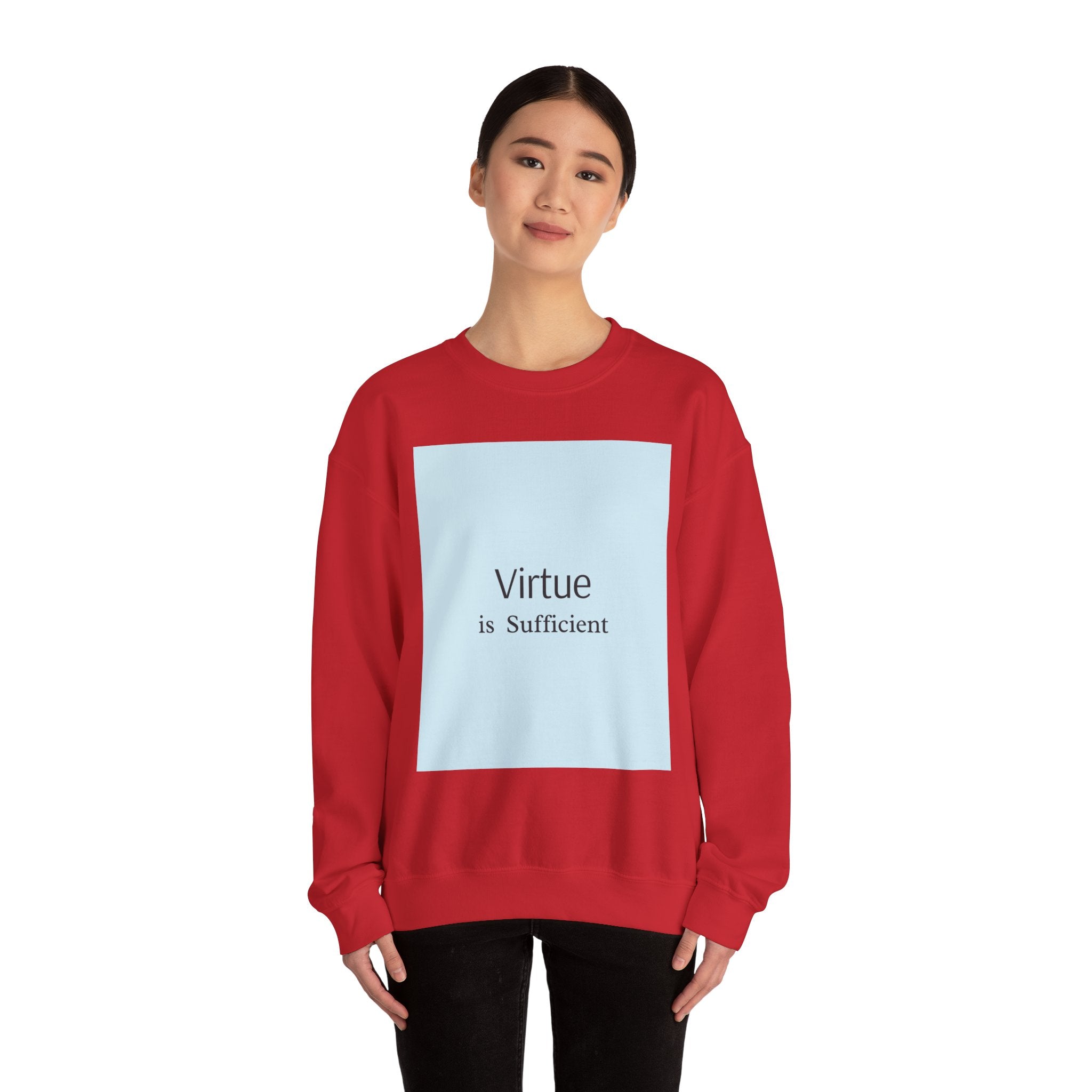 Crewneck Sweatshirt — "Virtue is Sufficient" Minimalist Inspirational Design