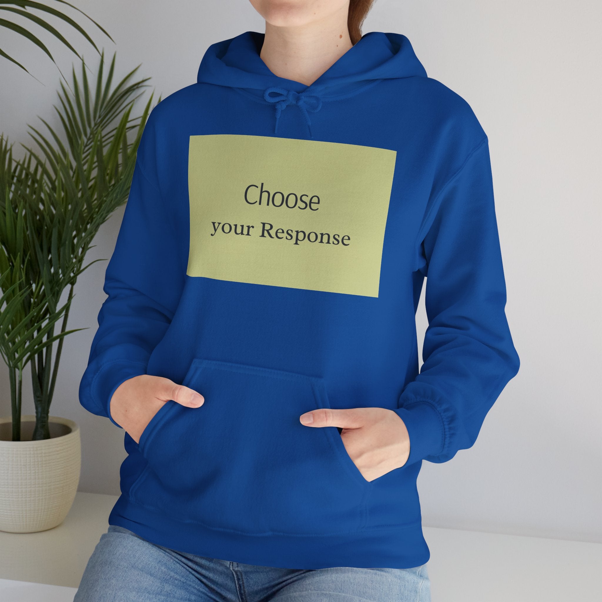 Hoodie — "Choose Your Response" Minimal Motivational Pullover