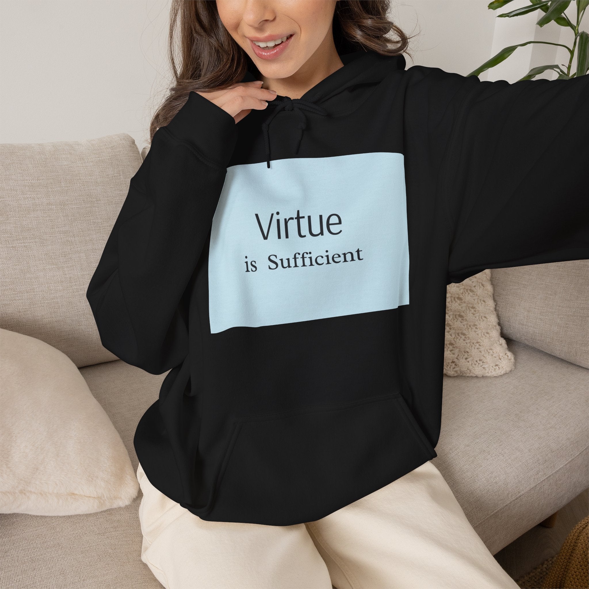 Virtue Is Sufficient Hoodie — Minimalist Inspirational Pullover