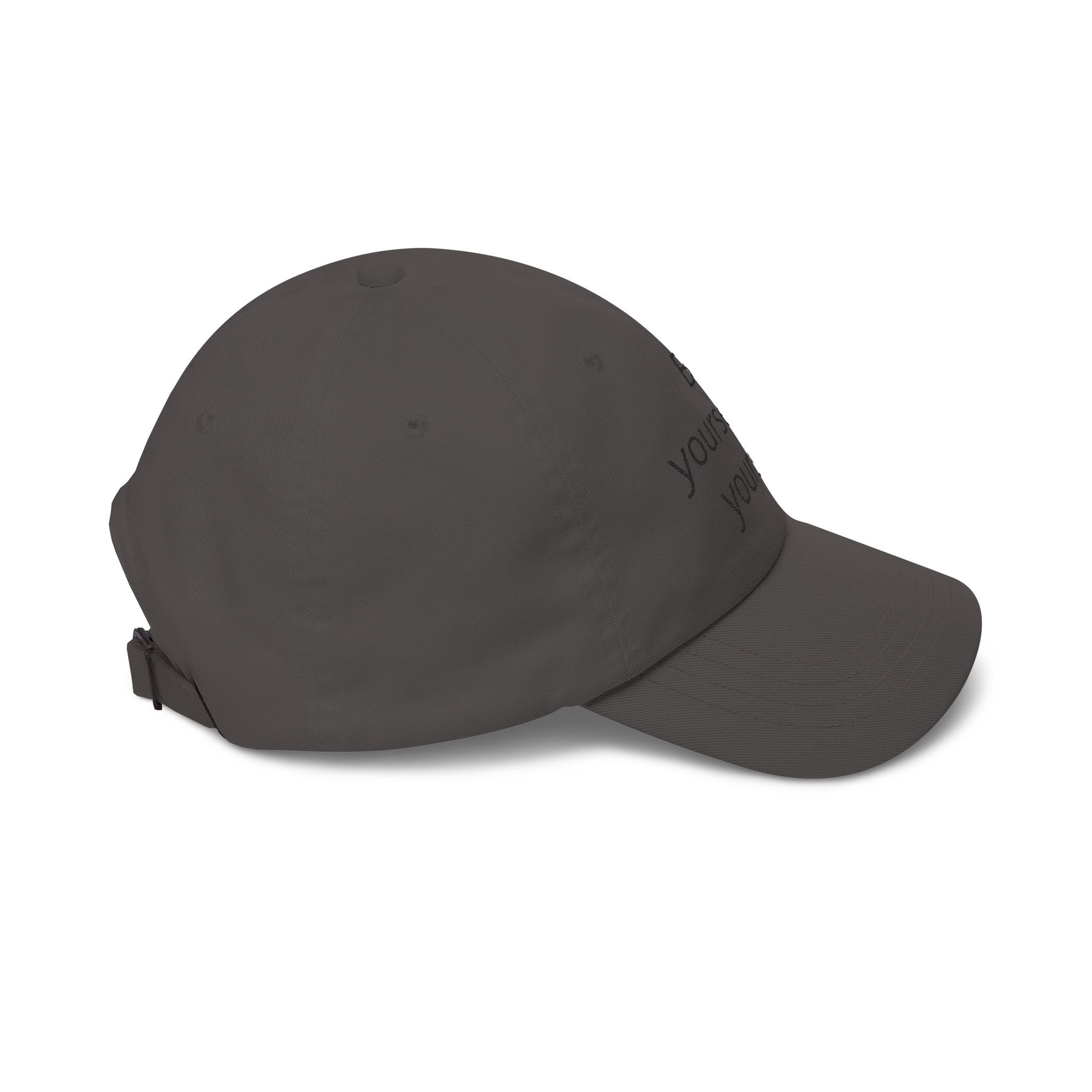 Dad Cap — "Be Yourself By Yourself" Embroidered Self-Love Baseball Hat