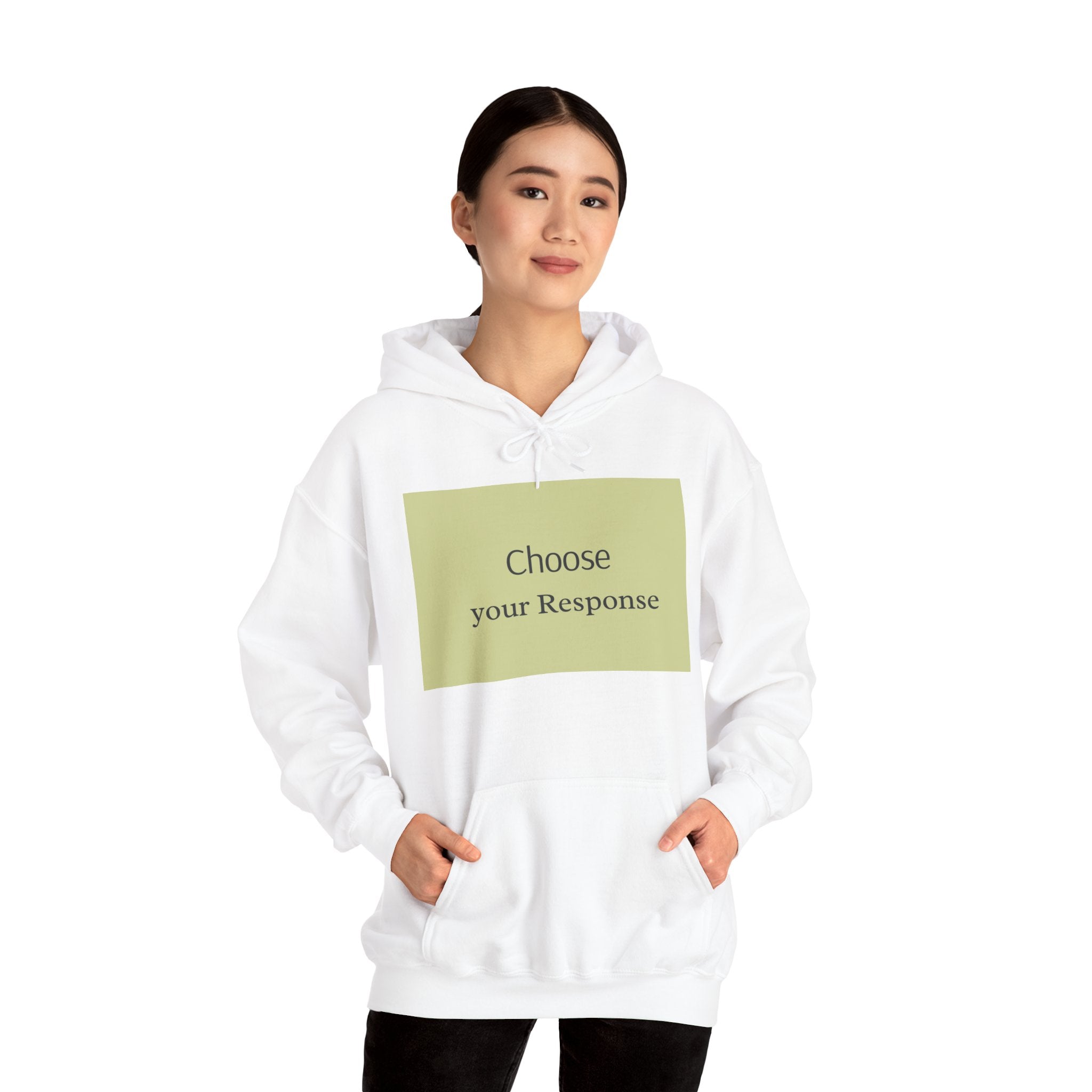 Hoodie — "Choose Your Response" Minimal Motivational Pullover
