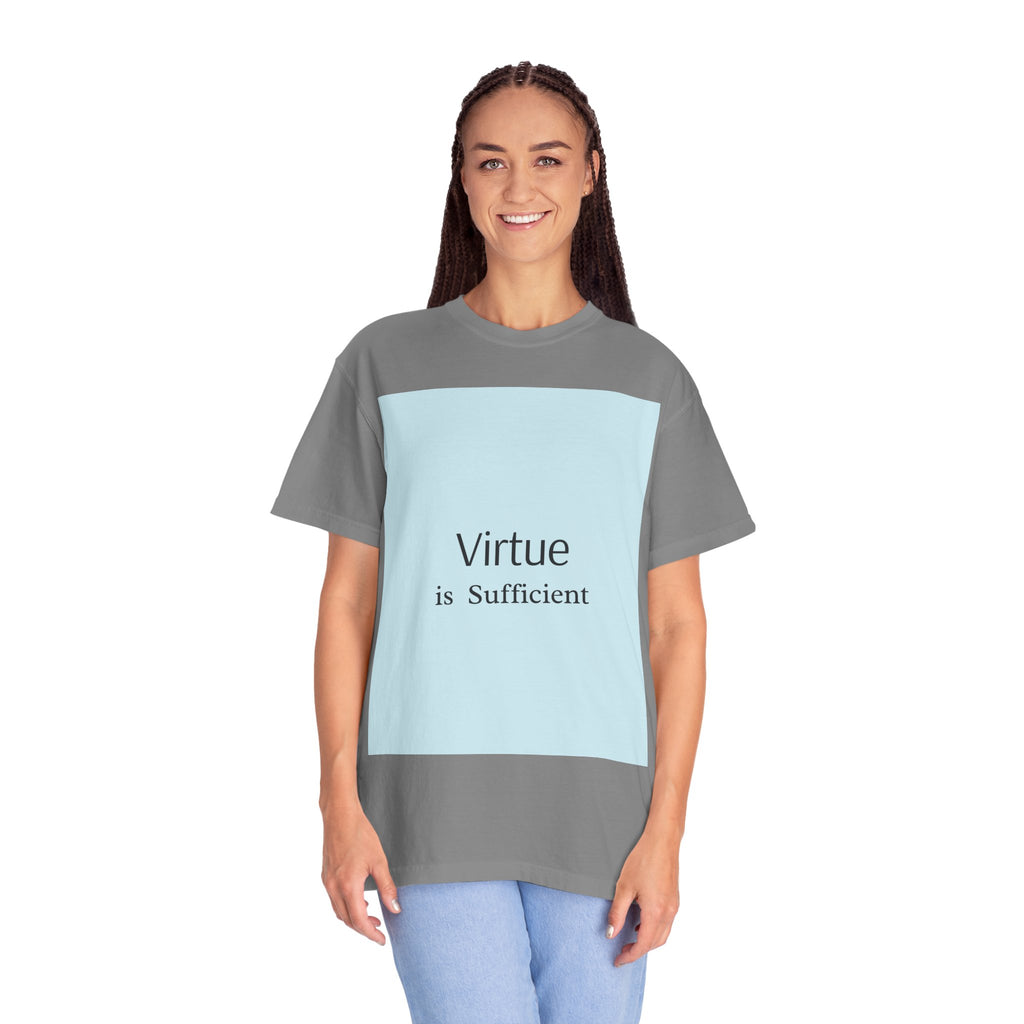 T-Shirt — "Virtue is Sufficient" Minimalist Inspirational Tee