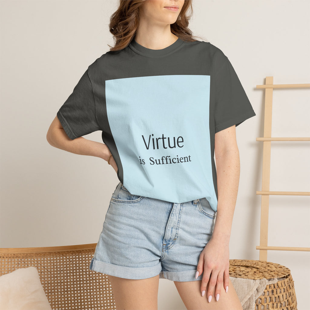 T-Shirt — "Virtue is Sufficient" Minimalist Inspirational Tee