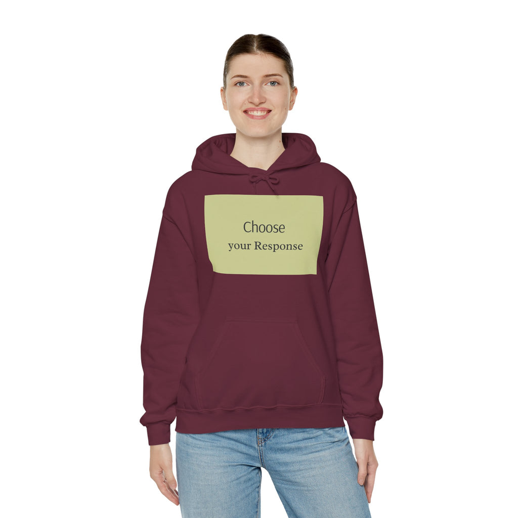 Hoodie — "Choose Your Response" Minimal Motivational Pullover