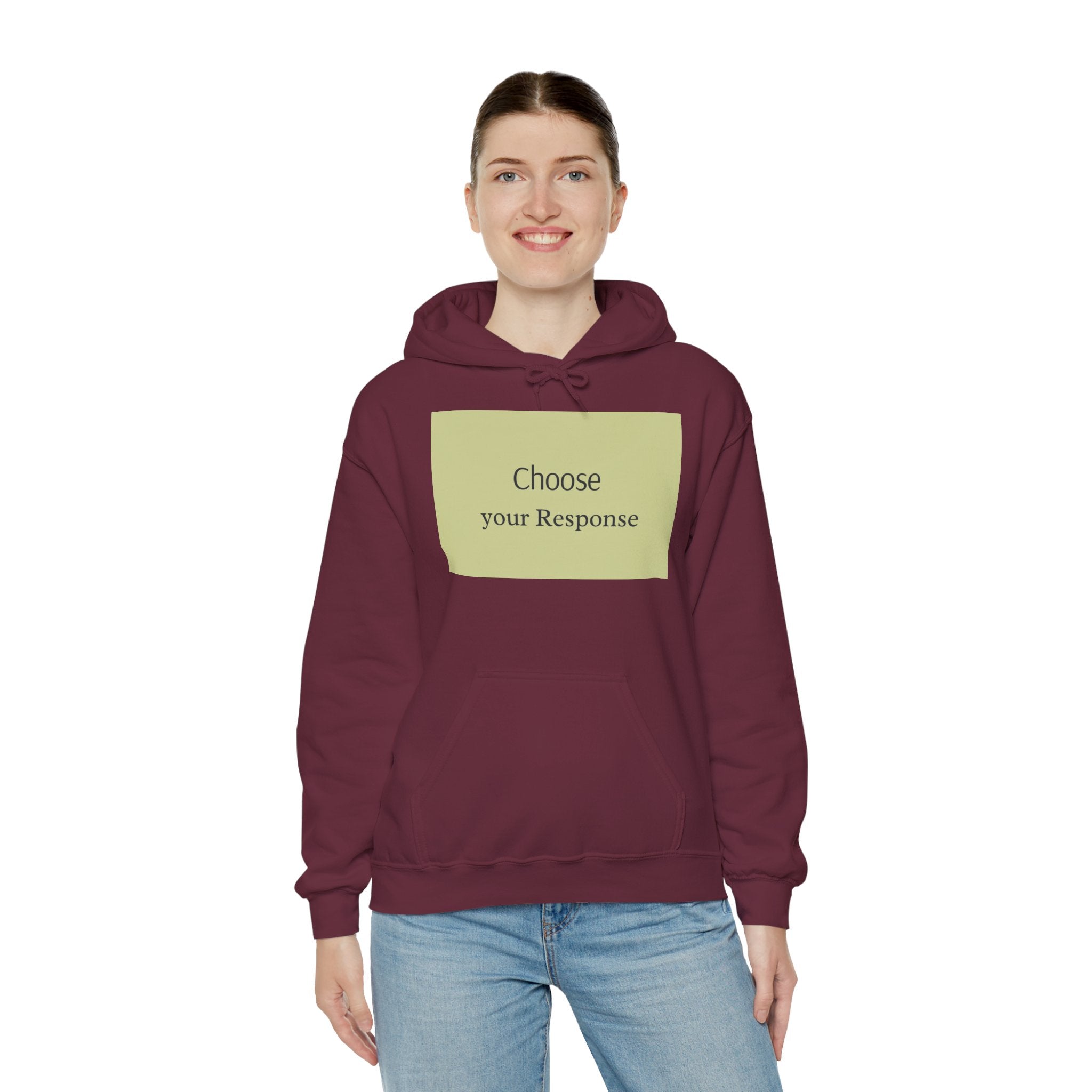 Hoodie — "Choose Your Response" Minimal Motivational Pullover
