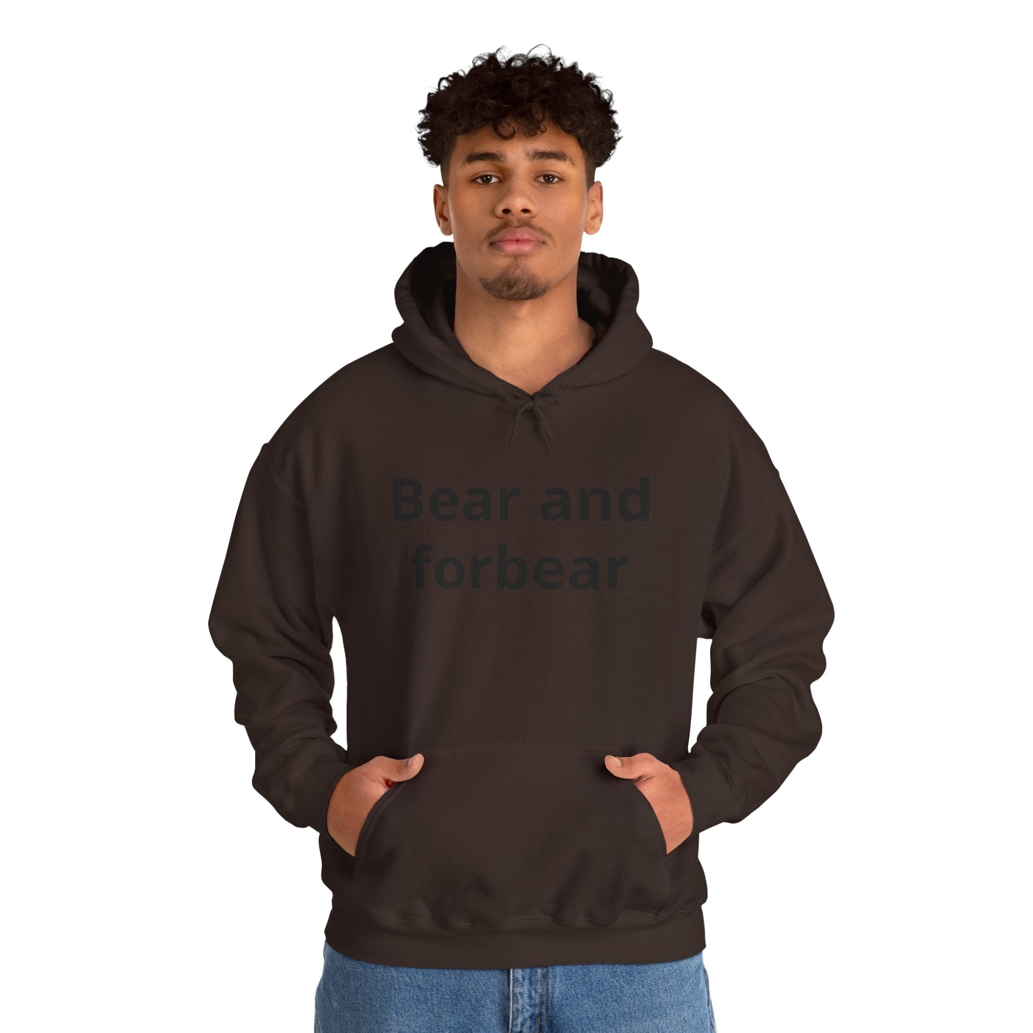 Bear and forbear Hoodie — Minimalist Typography Sweatshirt