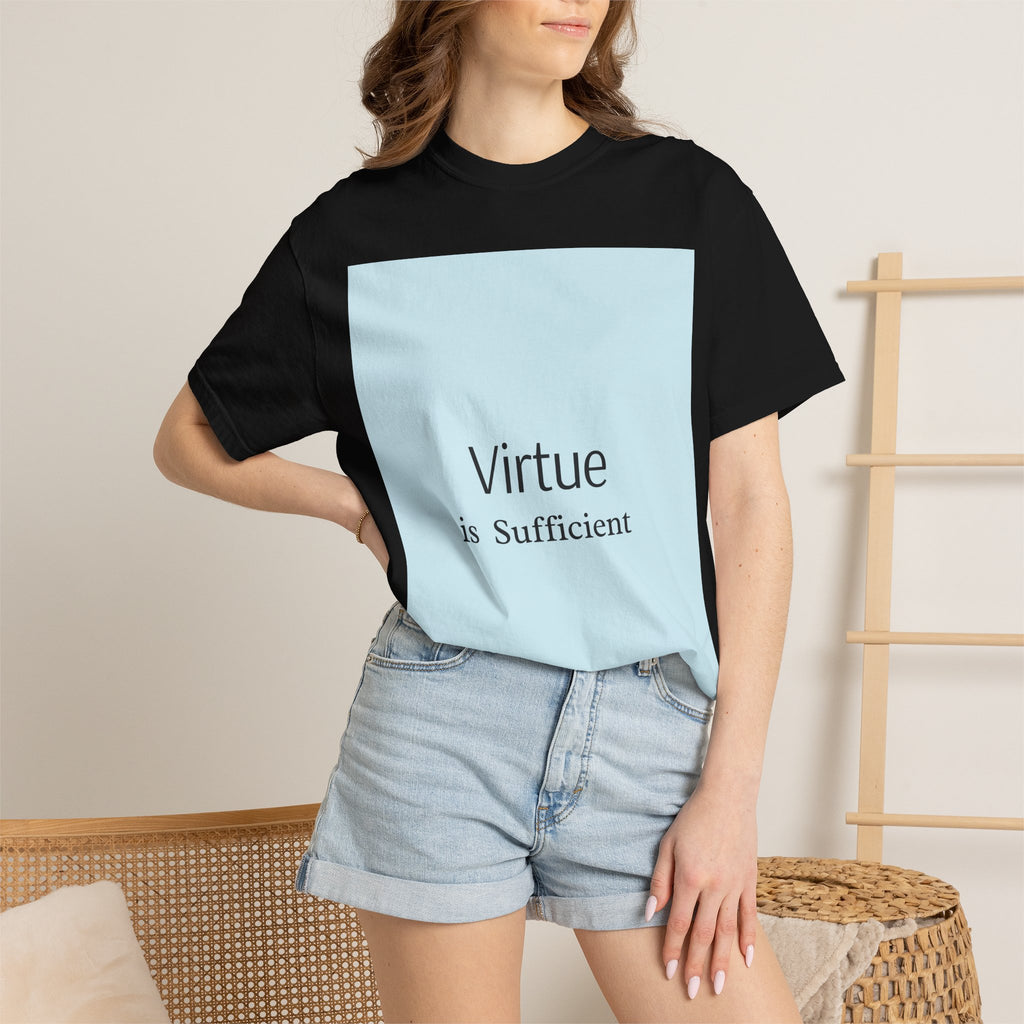 T-Shirt — "Virtue is Sufficient" Minimalist Inspirational Tee