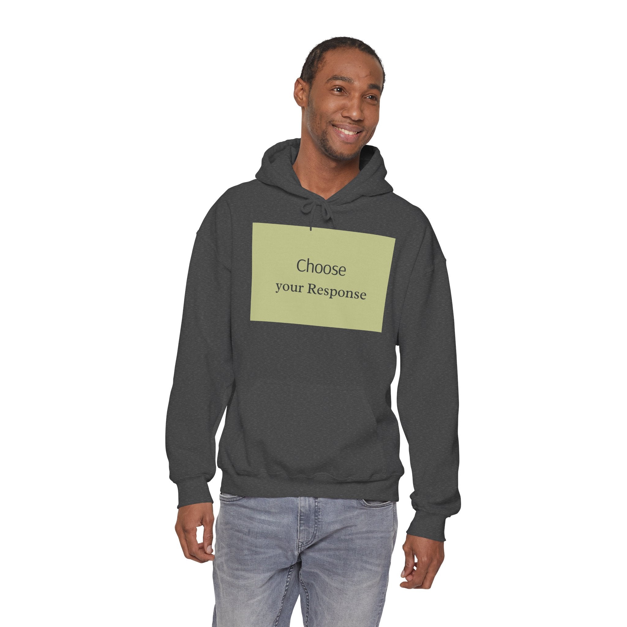 Hoodie — "Choose Your Response" Minimal Motivational Pullover