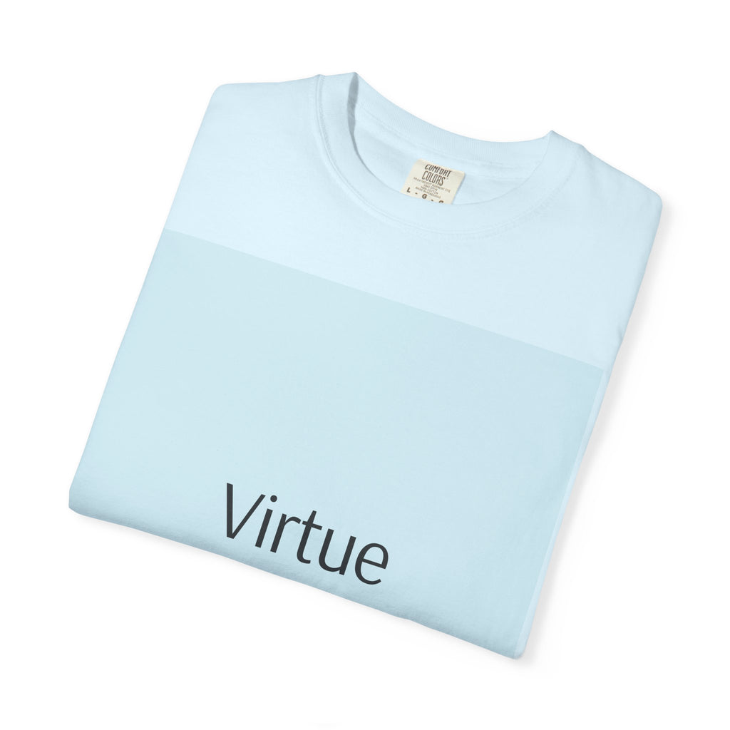 T-Shirt — "Virtue is Sufficient" Minimalist Inspirational Tee