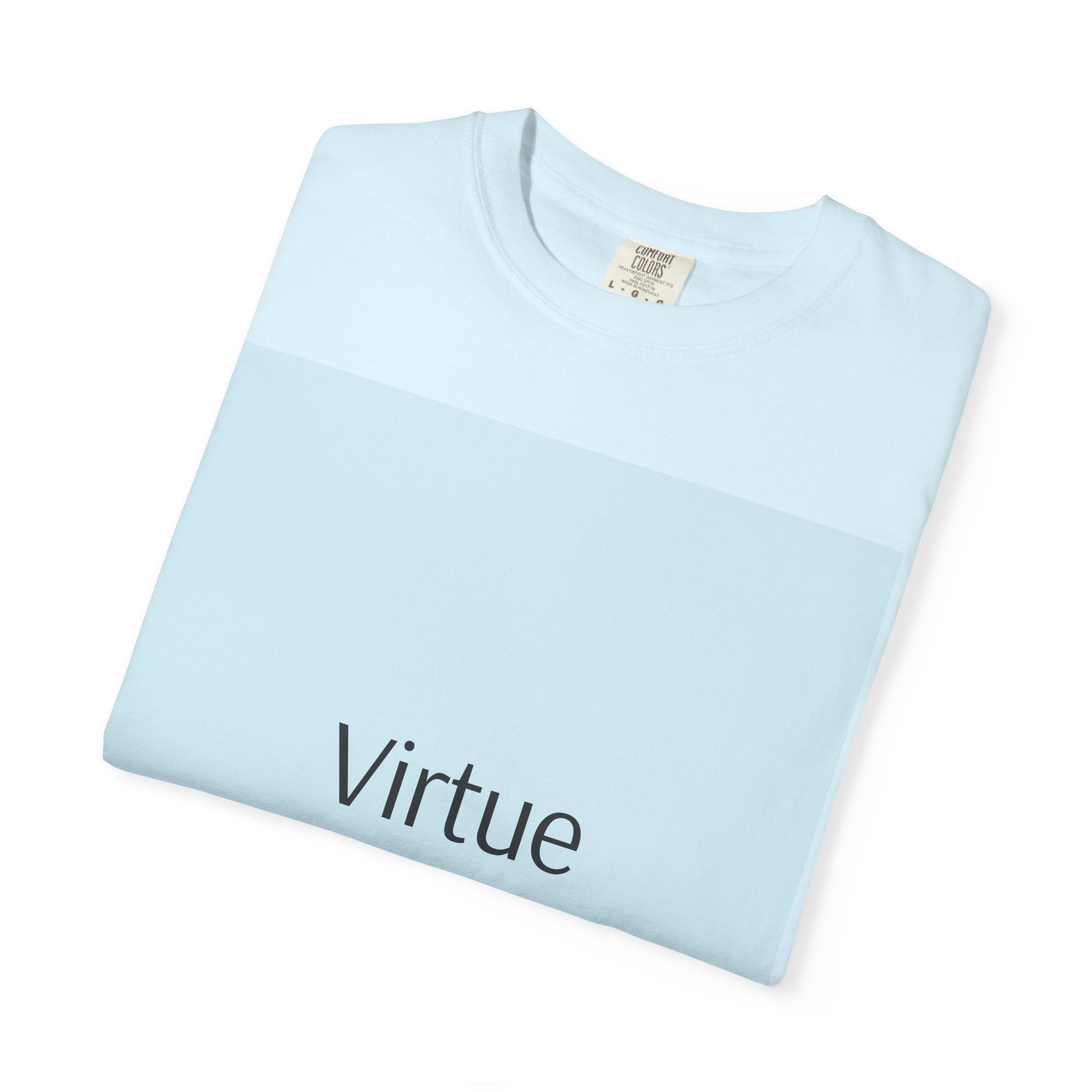 T-Shirt — "Virtue is Sufficient" Minimalist Inspirational Tee
