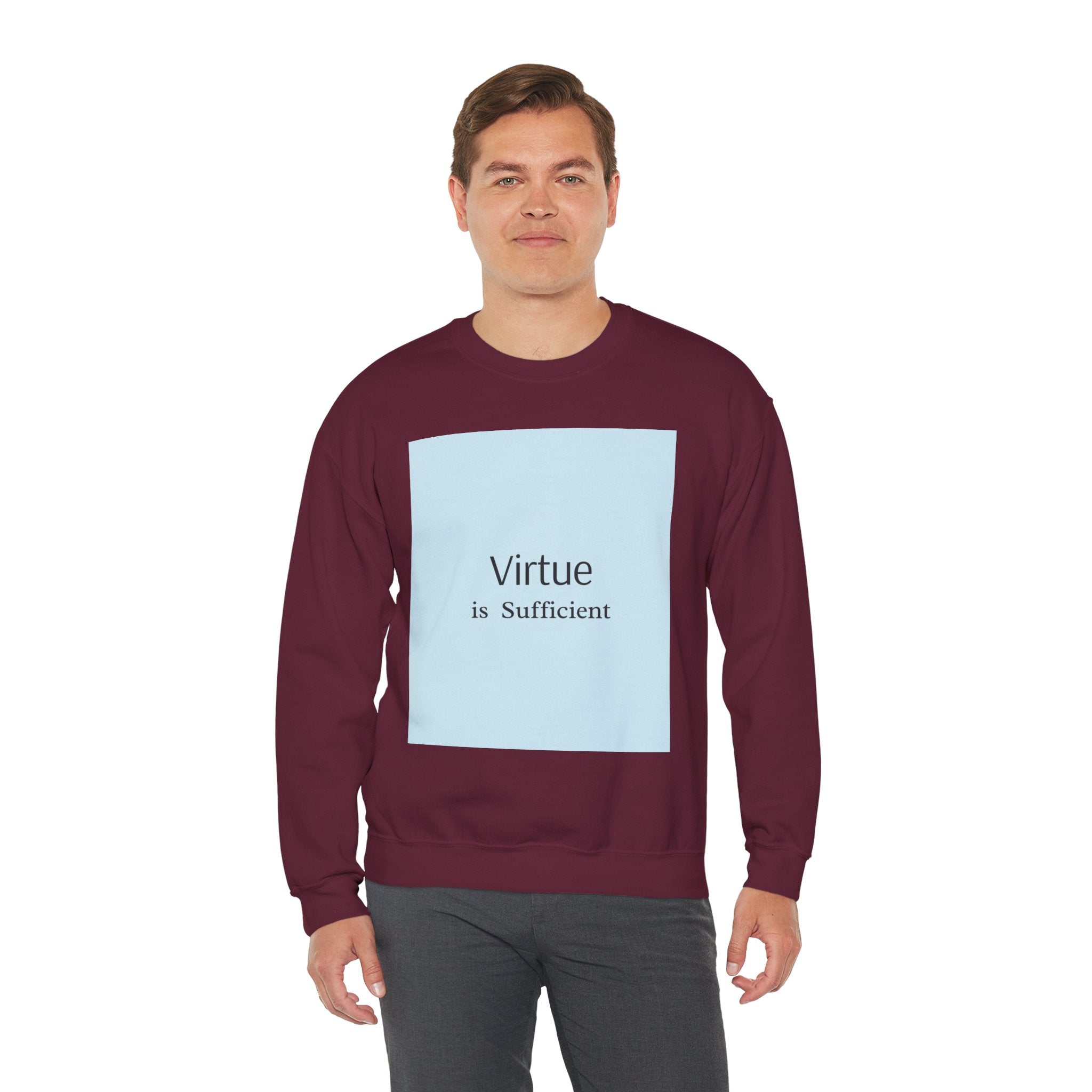 Crewneck Sweatshirt — "Virtue is Sufficient" Minimalist Inspirational Design
