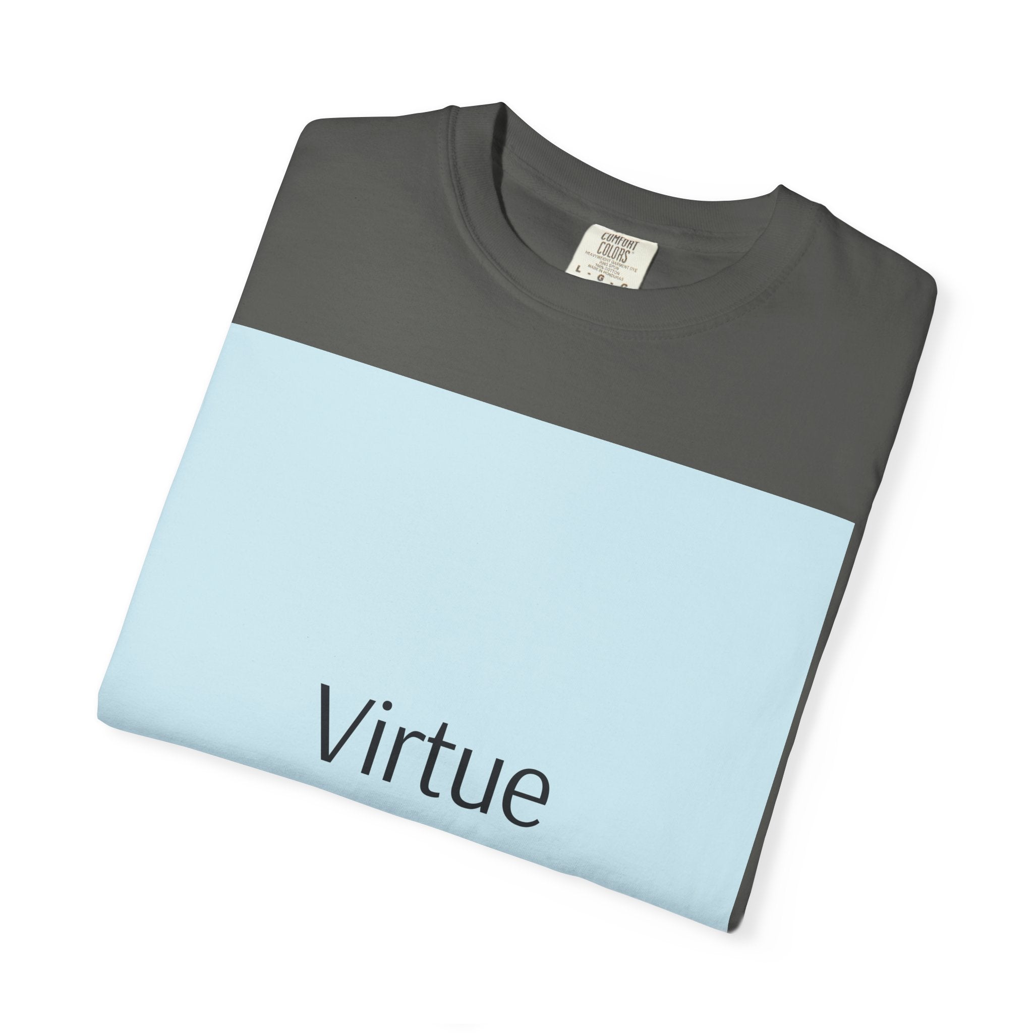 T-Shirt — "Virtue is Sufficient" Minimalist Inspirational Tee