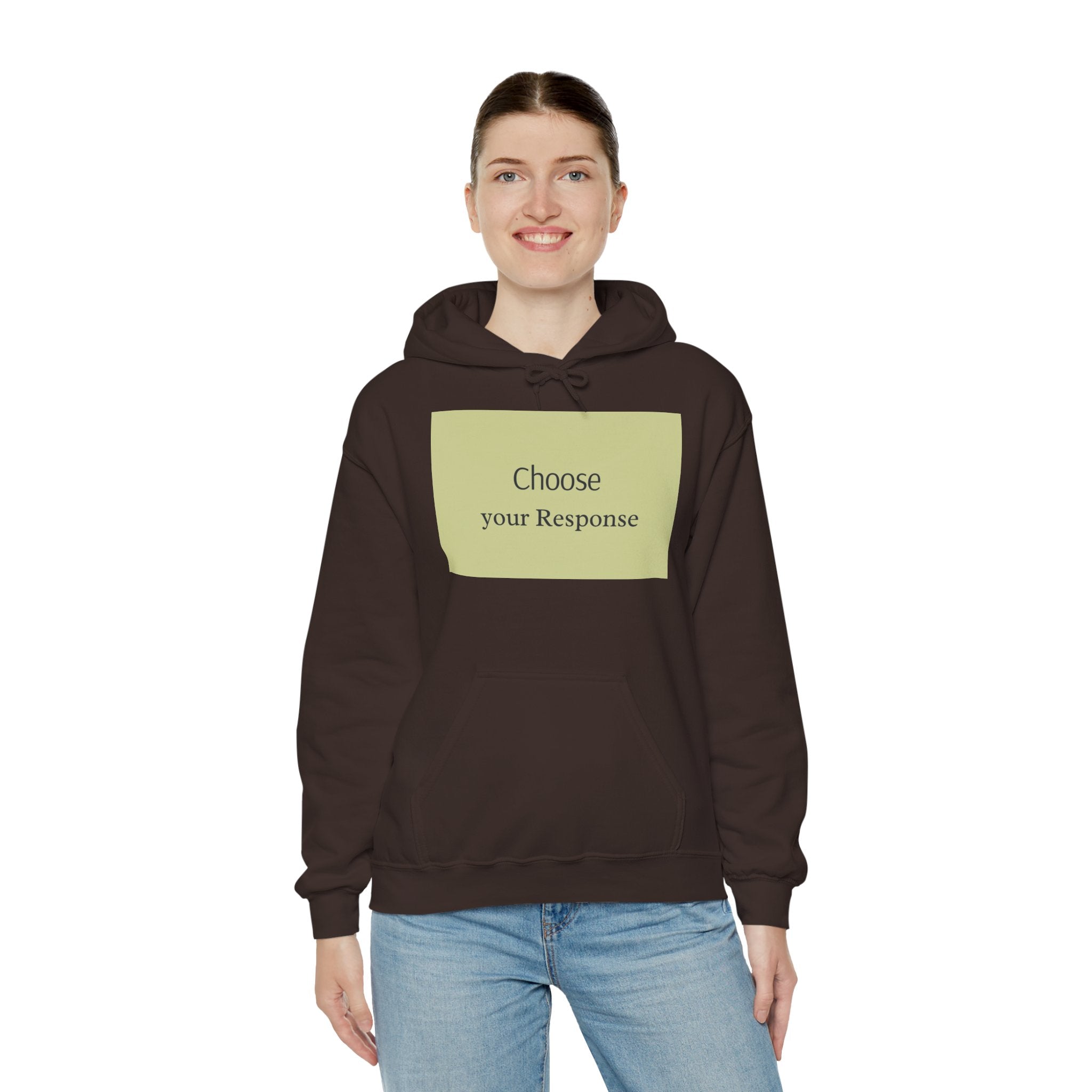 Hoodie — "Choose Your Response" Minimal Motivational Pullover