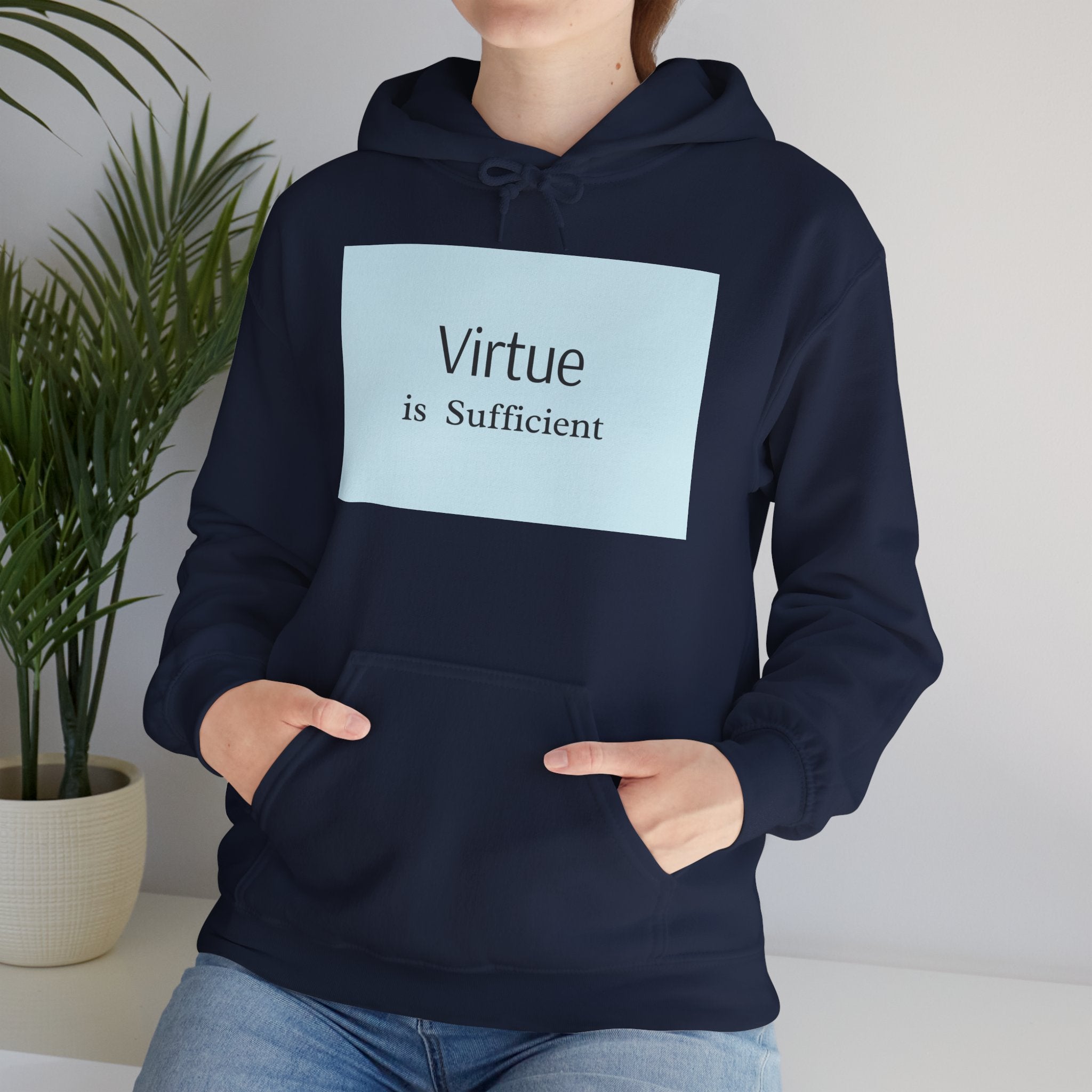 Virtue Is Sufficient Hoodie — Minimalist Inspirational Pullover