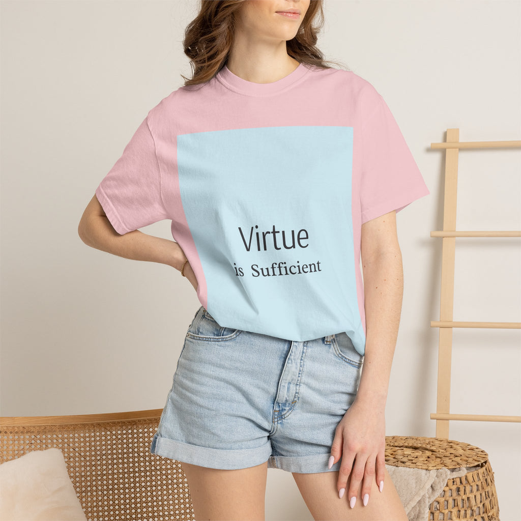 T-Shirt — "Virtue is Sufficient" Minimalist Inspirational Tee