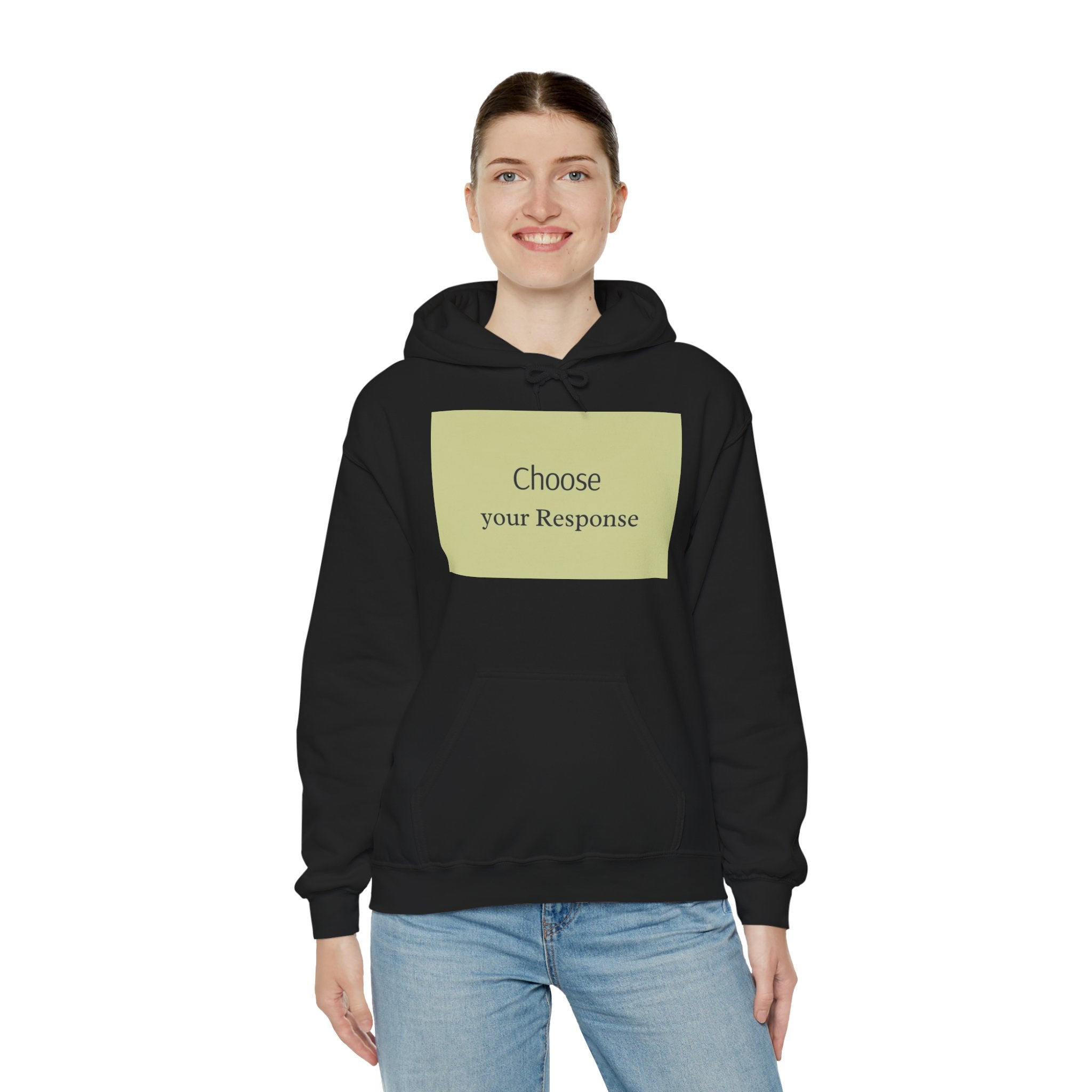 Hoodie — "Choose Your Response" Minimal Motivational Pullover