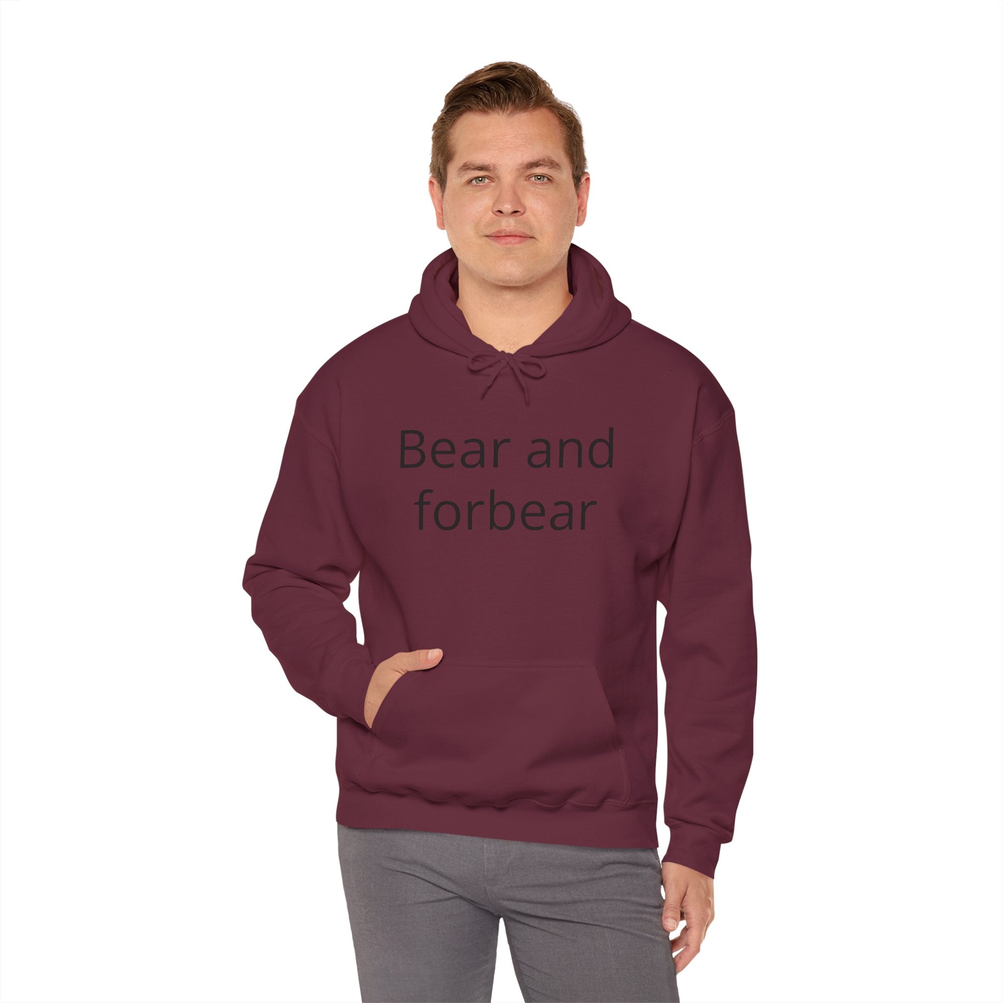 Bear and forbear Hoodie — Minimalist Typography Sweatshirt