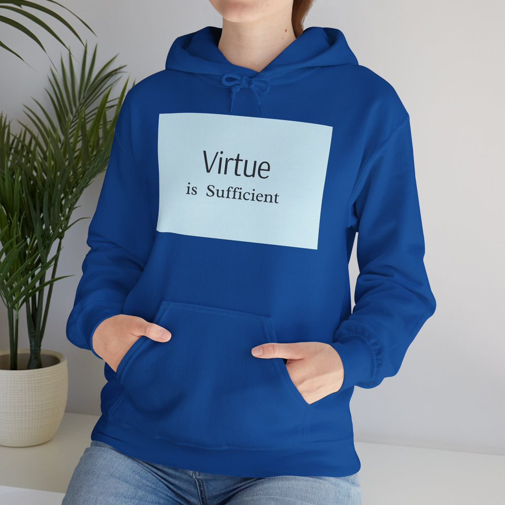 Virtue Is Sufficient Hoodie — Minimalist Inspirational Pullover